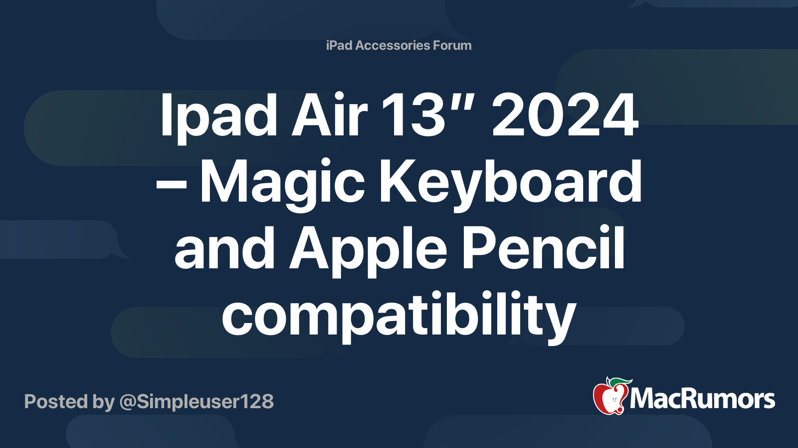 Ipad Air 13” 2024 Magic Keyboard and Apple Pencil compatibility