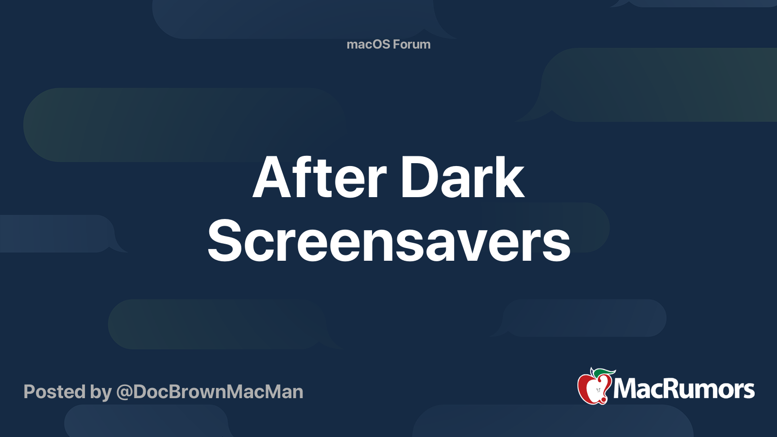 After Dark Screensavers MacRumors Forums