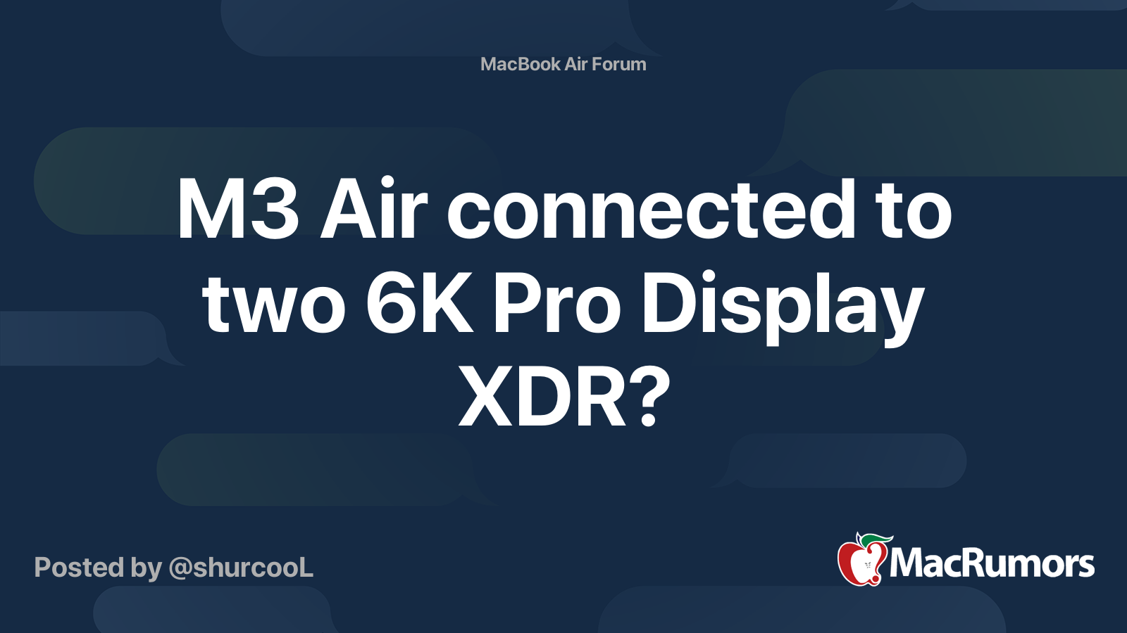 M3 Air connected to two 6K Pro Display XDR? | MacRumors Forums
