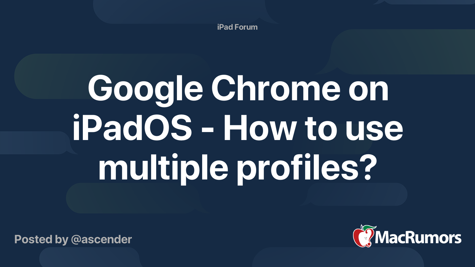 Google Chrome on iPadOS – How to use multiple profiles?