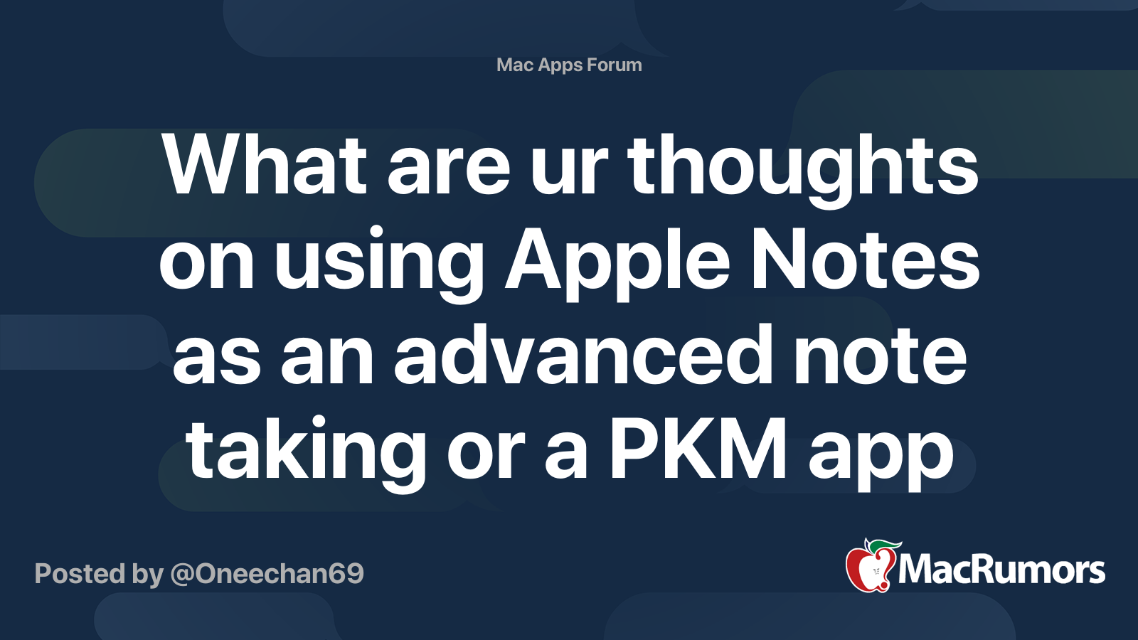 What are ur thoughts on using Apple Notes as an advanced note taking or