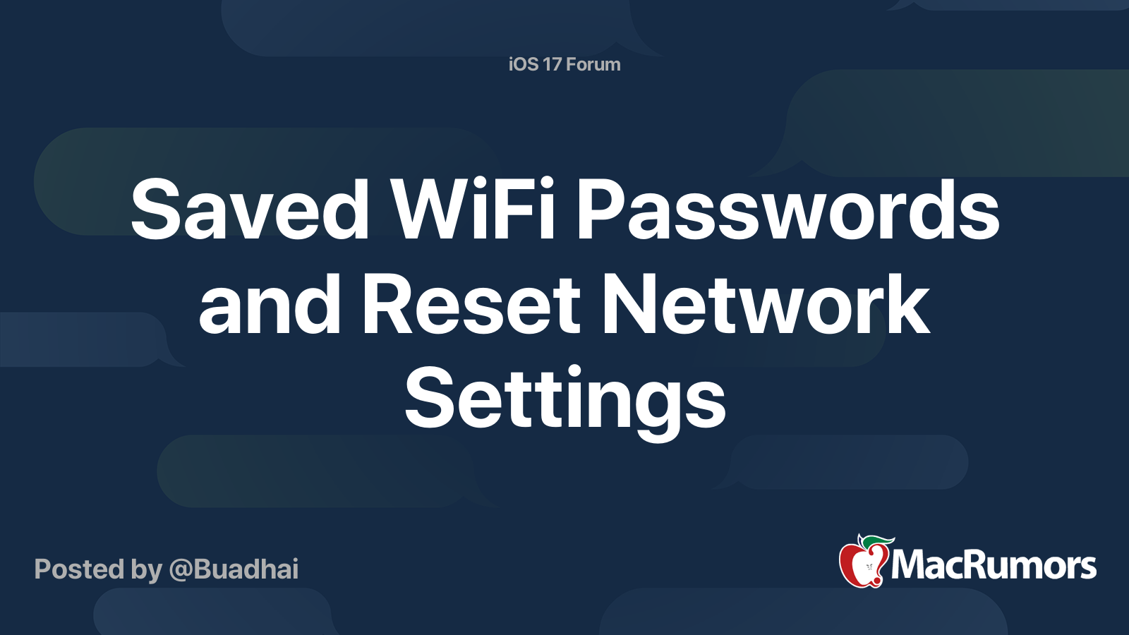 Saved WiFi Passwords and Reset Network Settings | MacRumors Forums