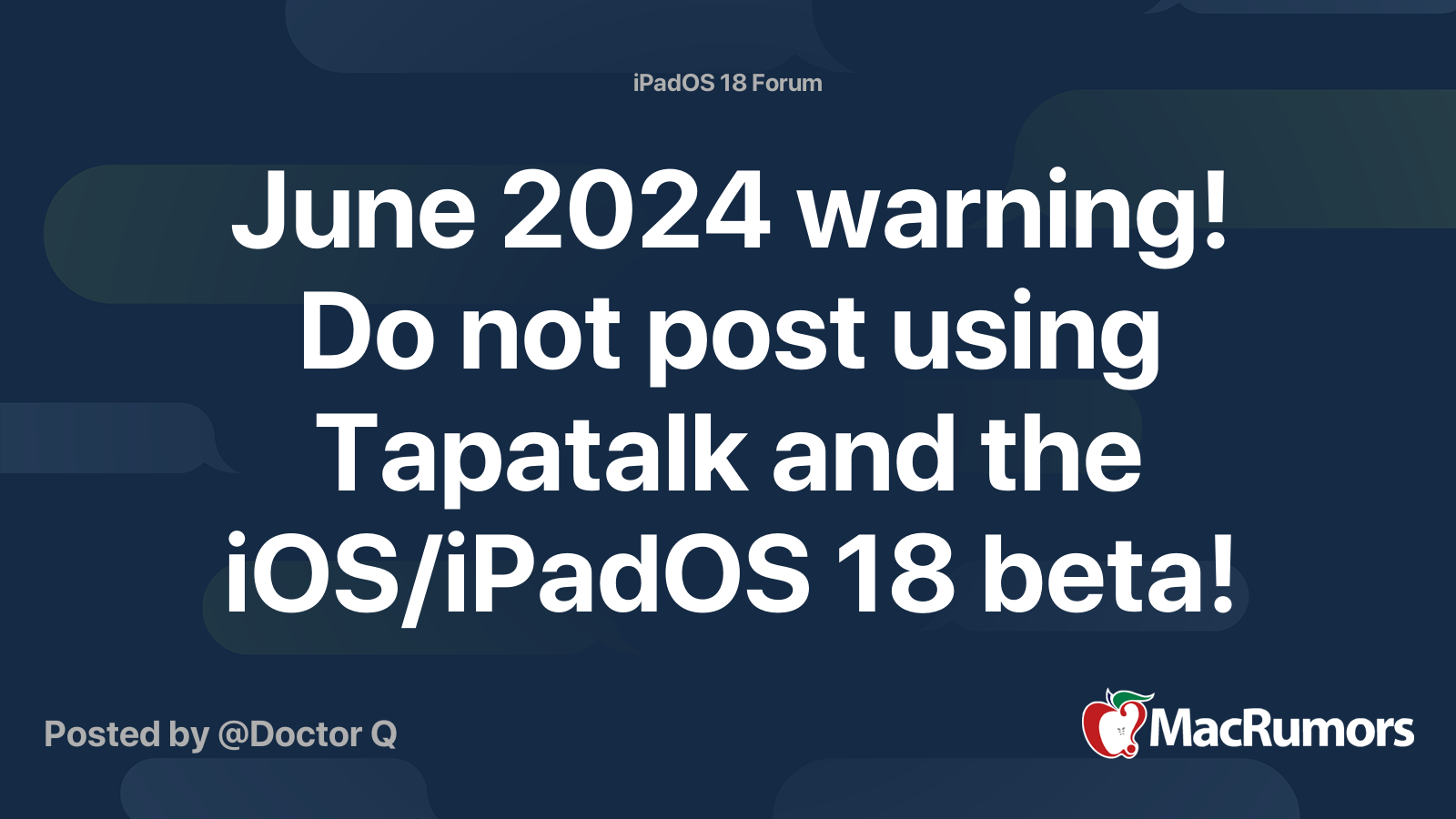 June 2024 warning! Do not post using Tapatalk and the iOS/iPadOS 18