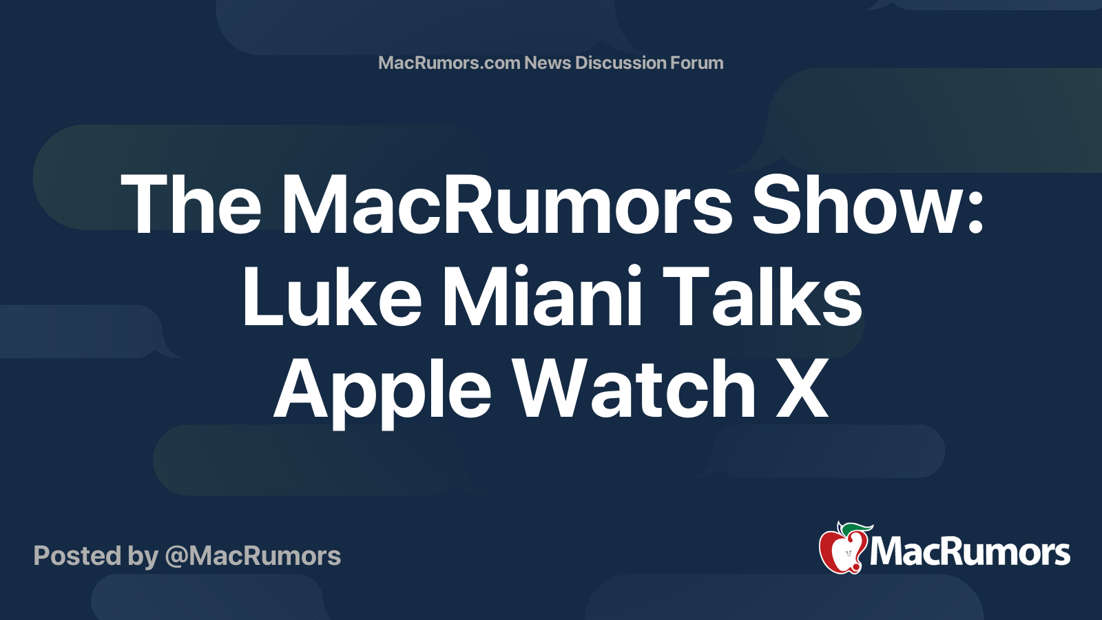 The MacRumors Show: Luke Miani Talks Apple Watch X | MacRumors Forums