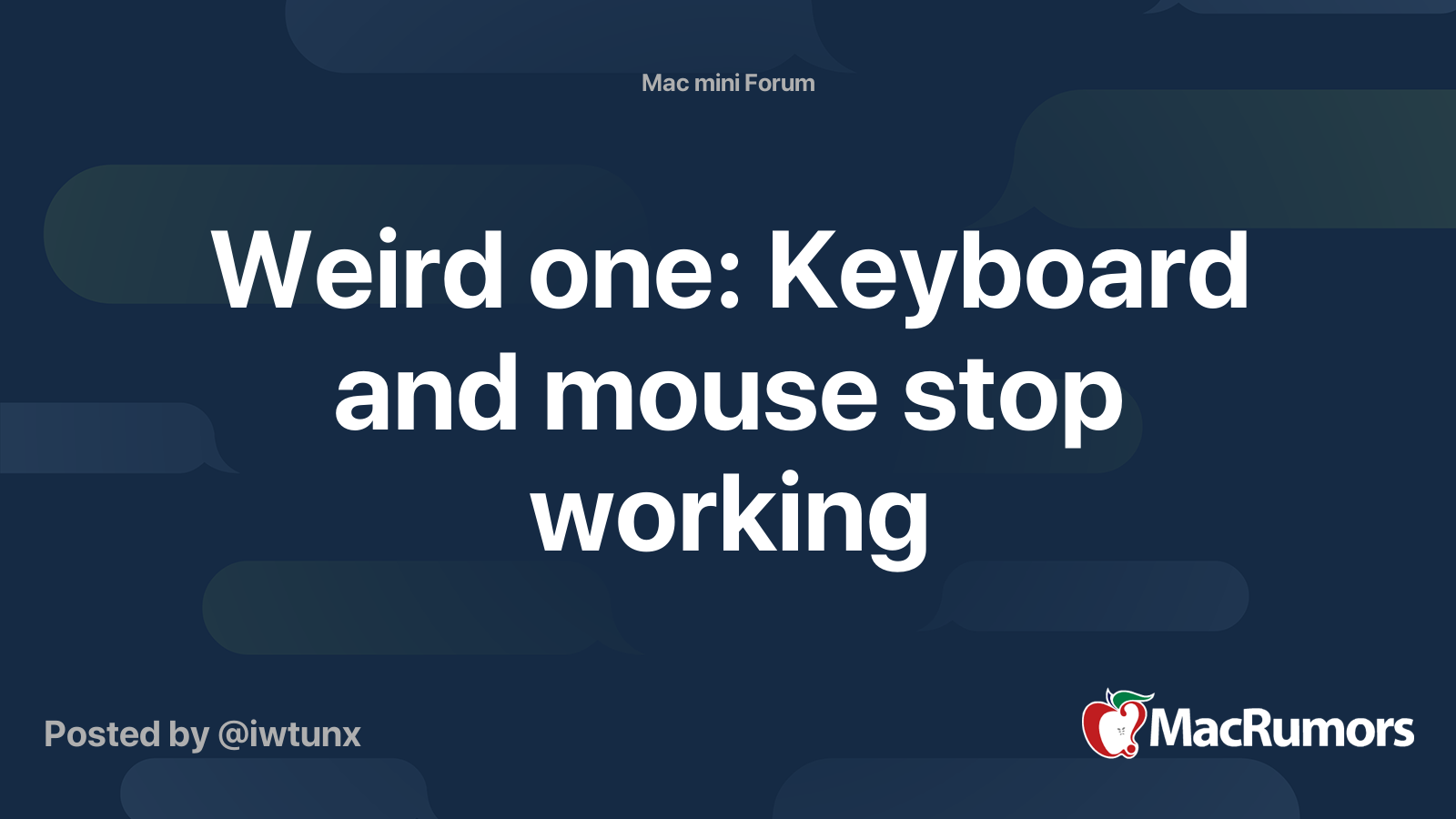 Weird one Keyboard and mouse stop working MacRumors Forums