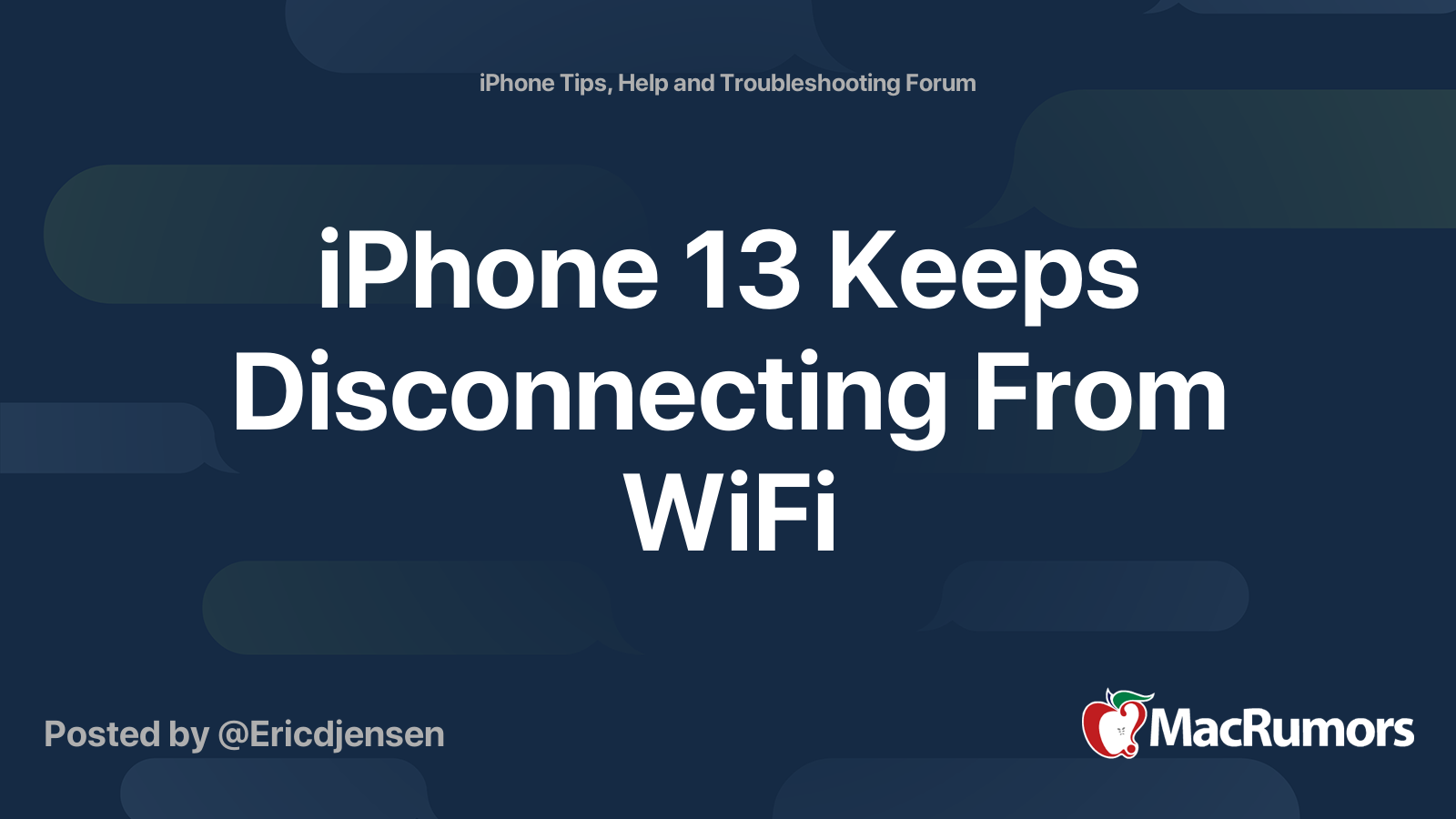 iPhone 13 Keeps Disconnecting From WiFi MacRumors Forums