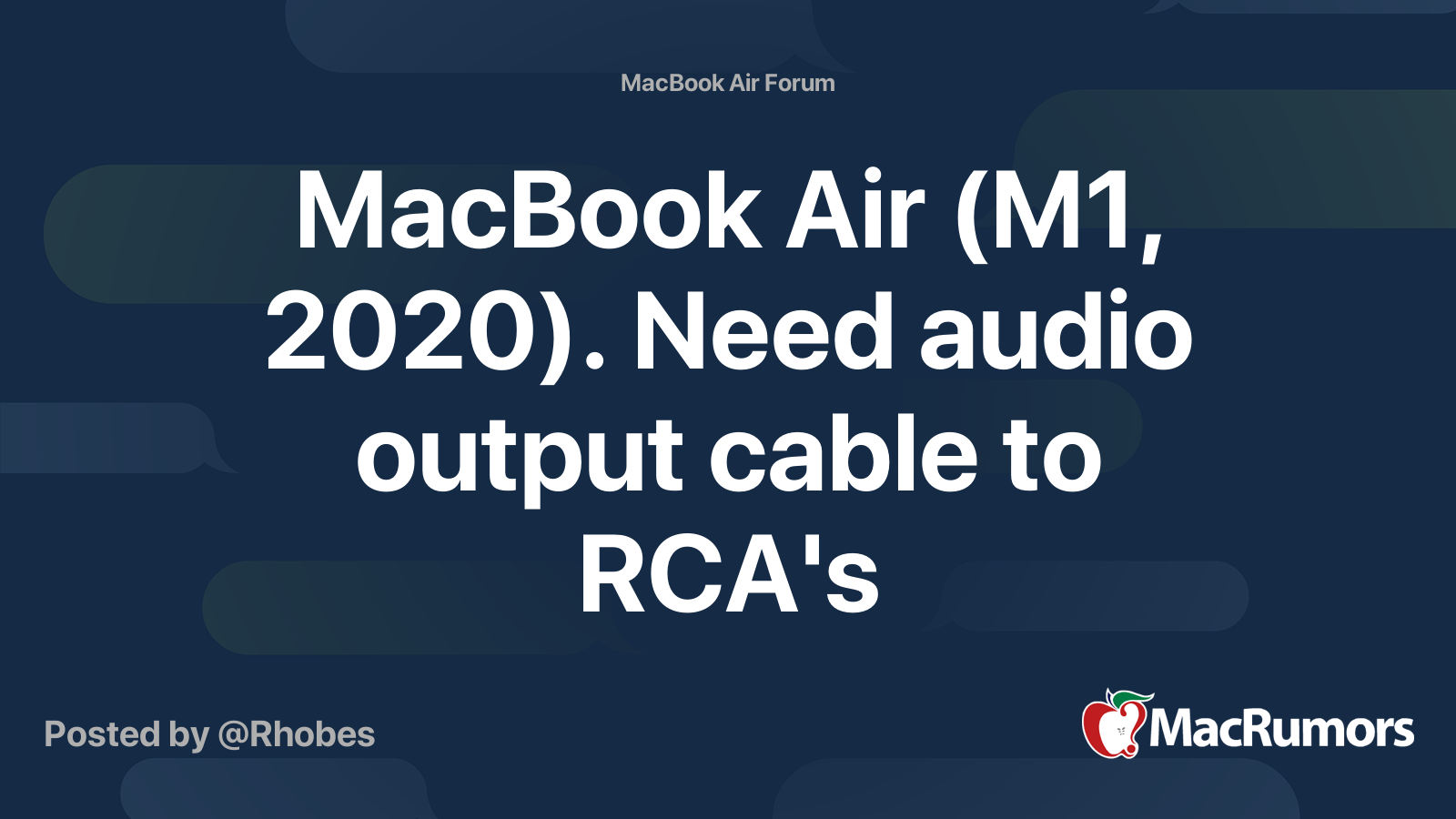 MacBook Air (M1, 2020). Need audio output cable to RCA's | MacRumors Forums