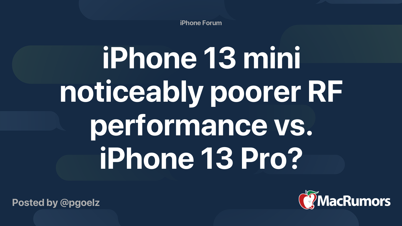 iPhone 13 mini noticeably poorer RF performance vs. iPhone 13 Pro ...