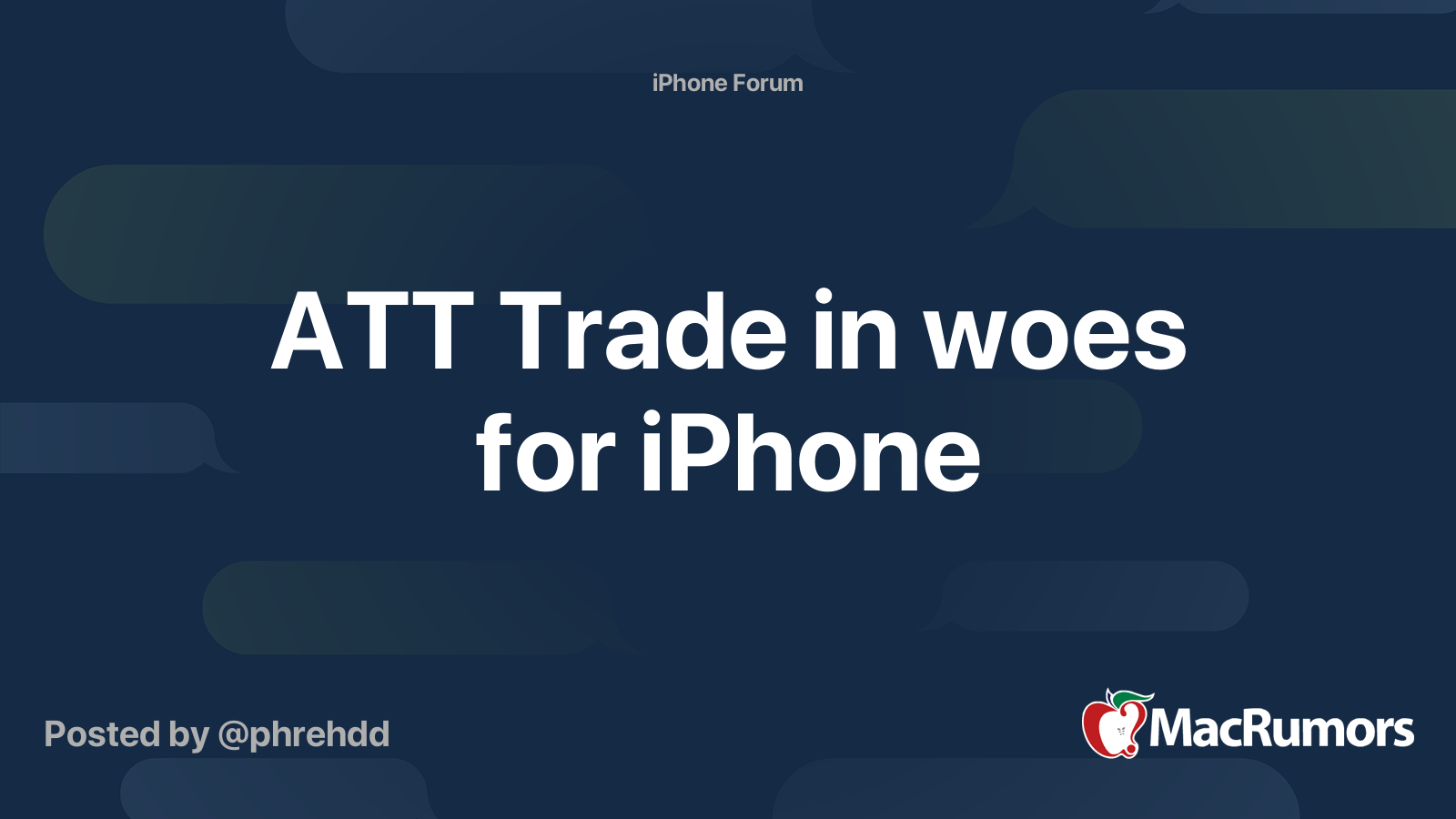 ATT Trade in woes for iPhone MacRumors Forums