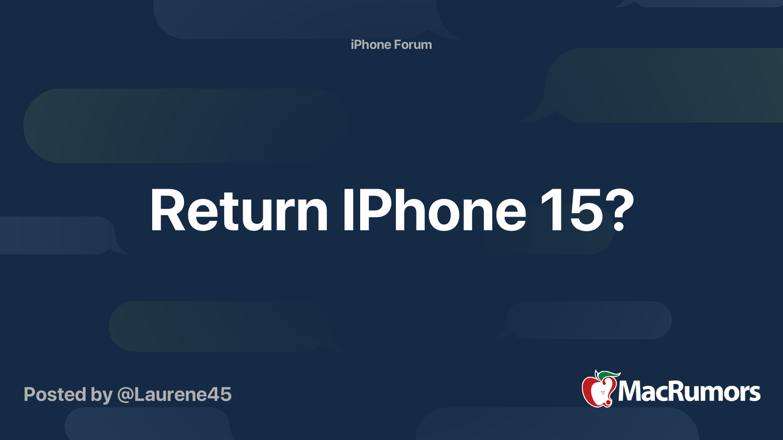 Return IPhone 15? | MacRumors Forums
