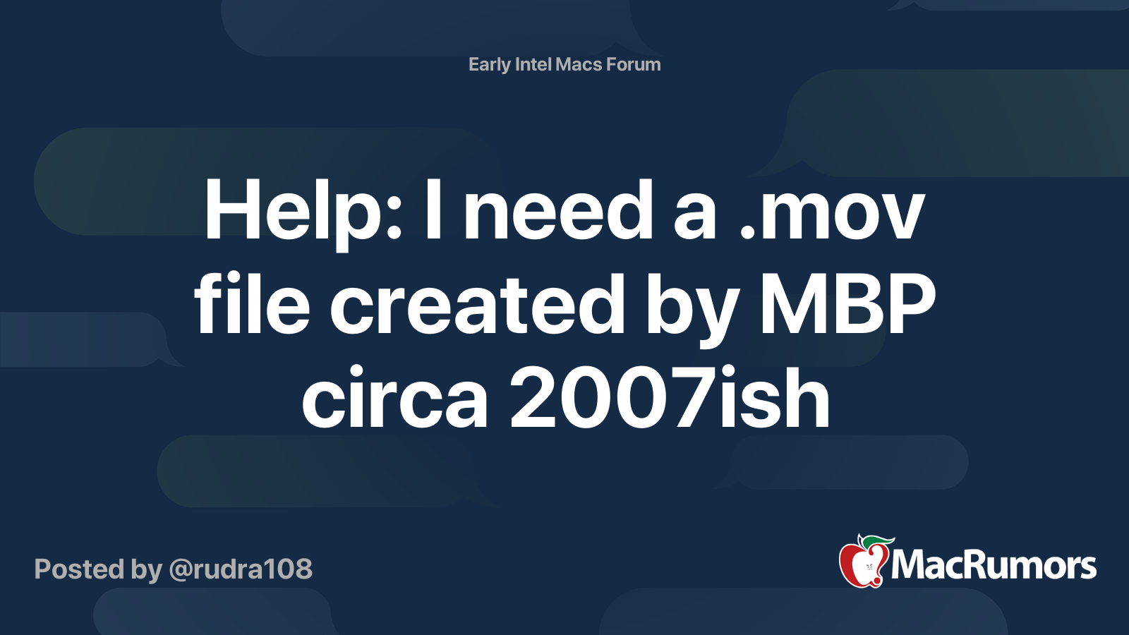 Help: I need a .mov file created by MBP circa 2007ish | MacRumors Forums
