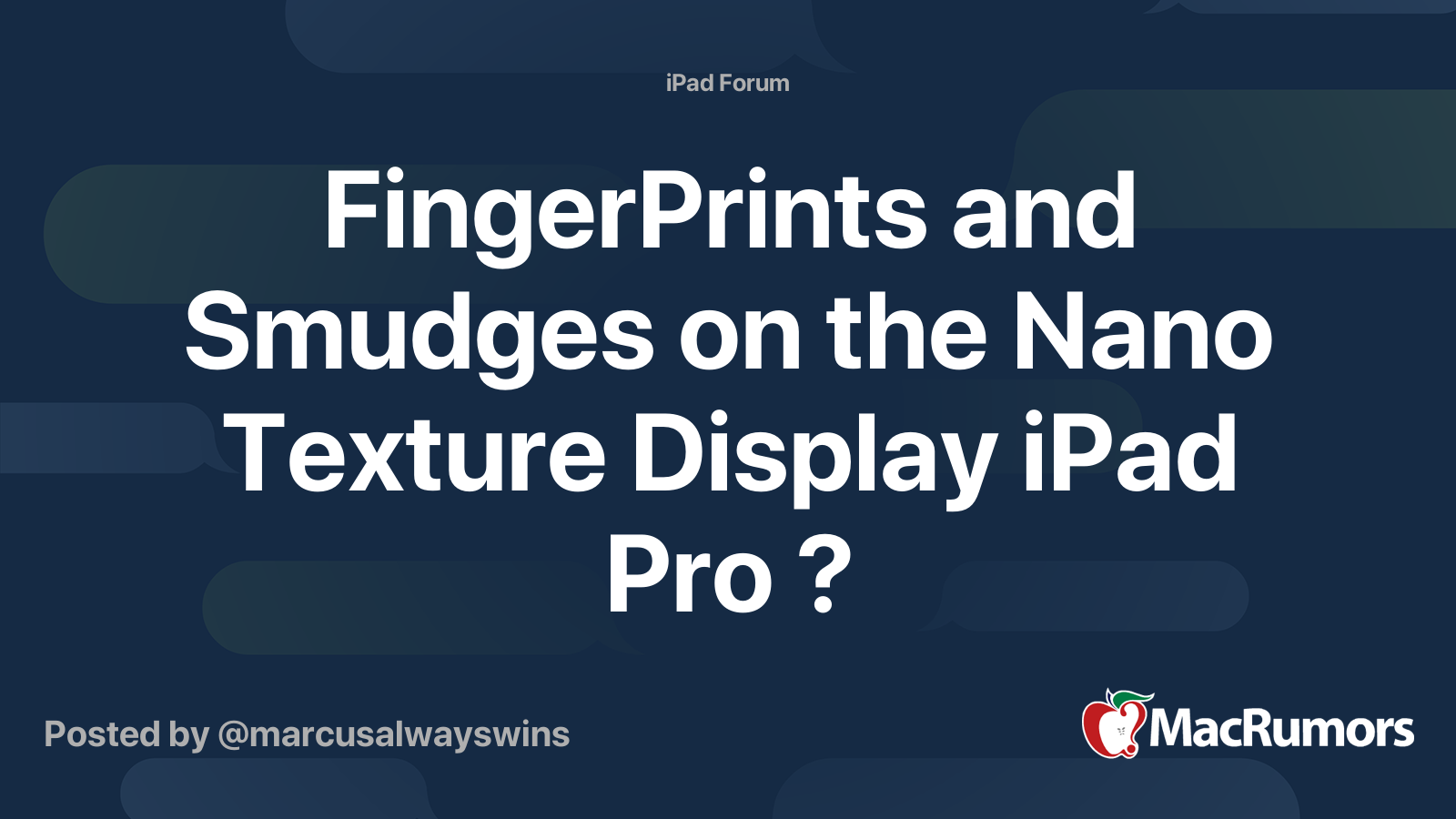 FingerPrints and Smudges on the Nano Texture Display iPad Pro ...
