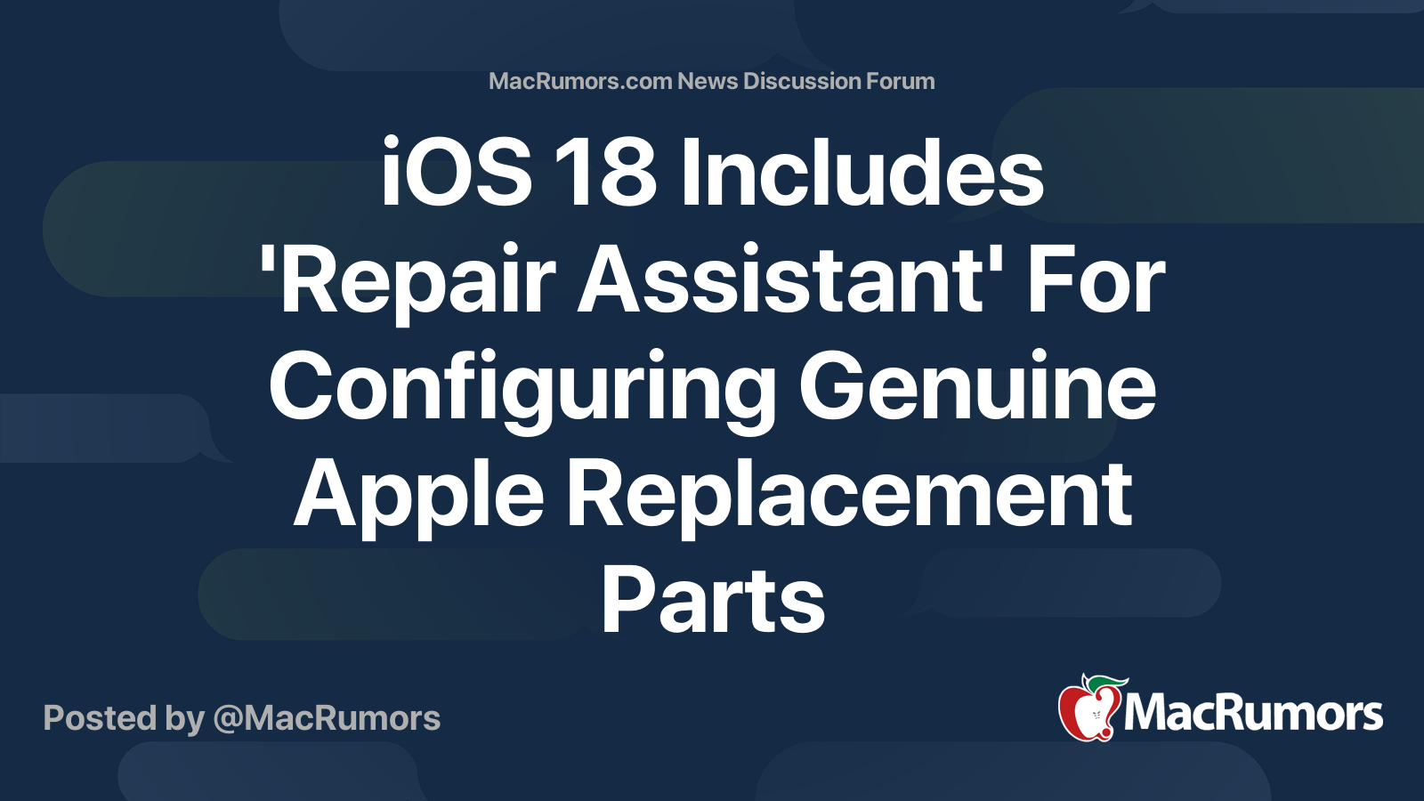 iOS 18 Includes 'Repair Assistant' For Configuring Genuine Apple ...