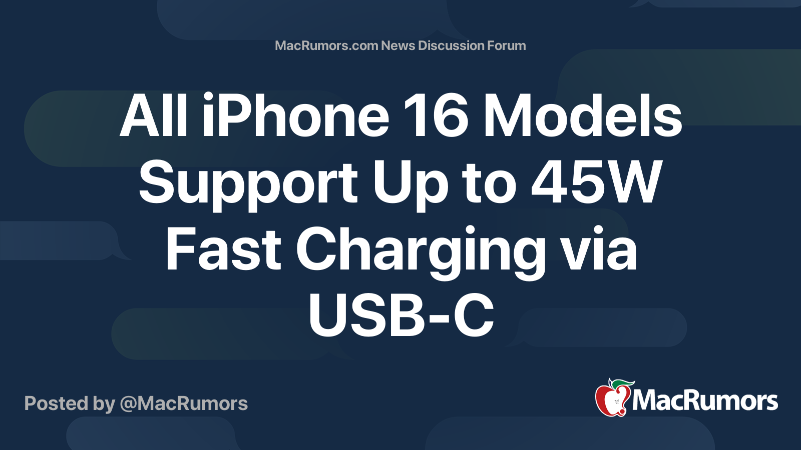 All iPhone 16 Models Support Up to 45W Fast Charging via USB-C ...