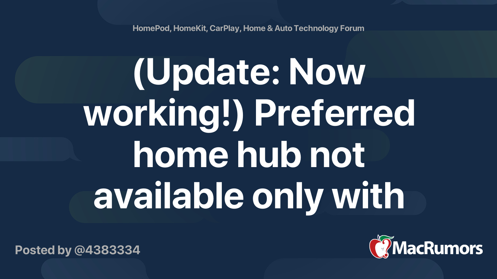 (Update Now working!) Preferred home hub not available only with HomePods. MacRumors Forums