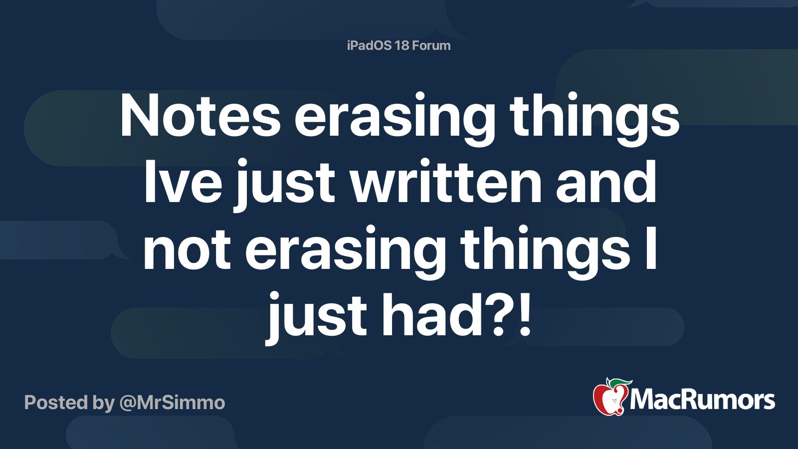 Notes erasing things Ive just written and not erasing things I just had ...