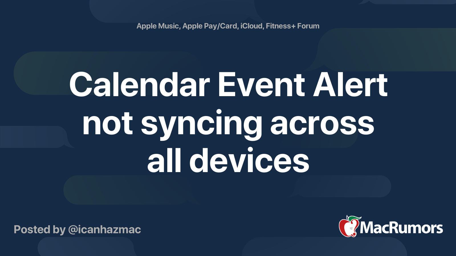 Calendar Alert Notification not syncing across all devices MacRumors