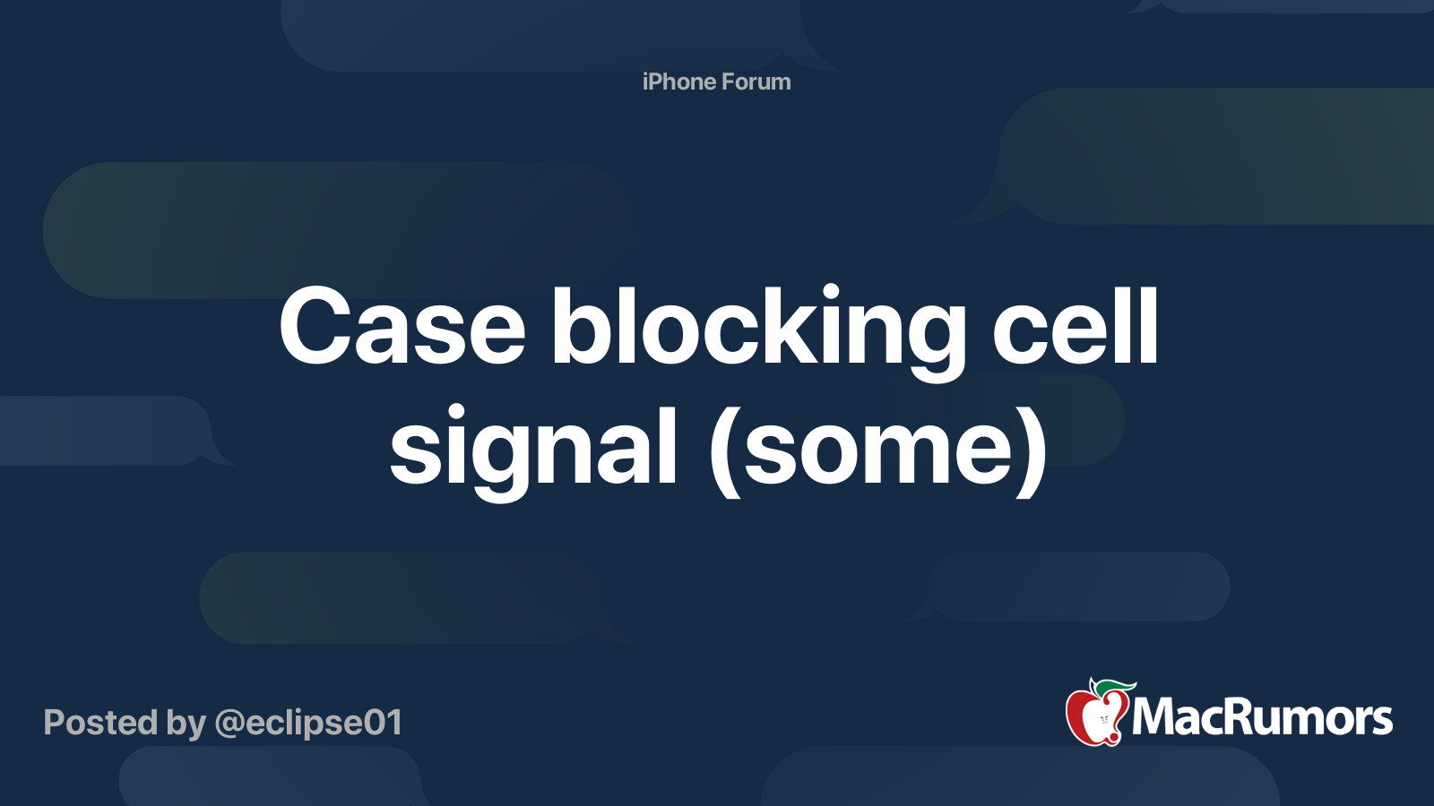 Case blocking cell signal (some) | MacRumors Forums