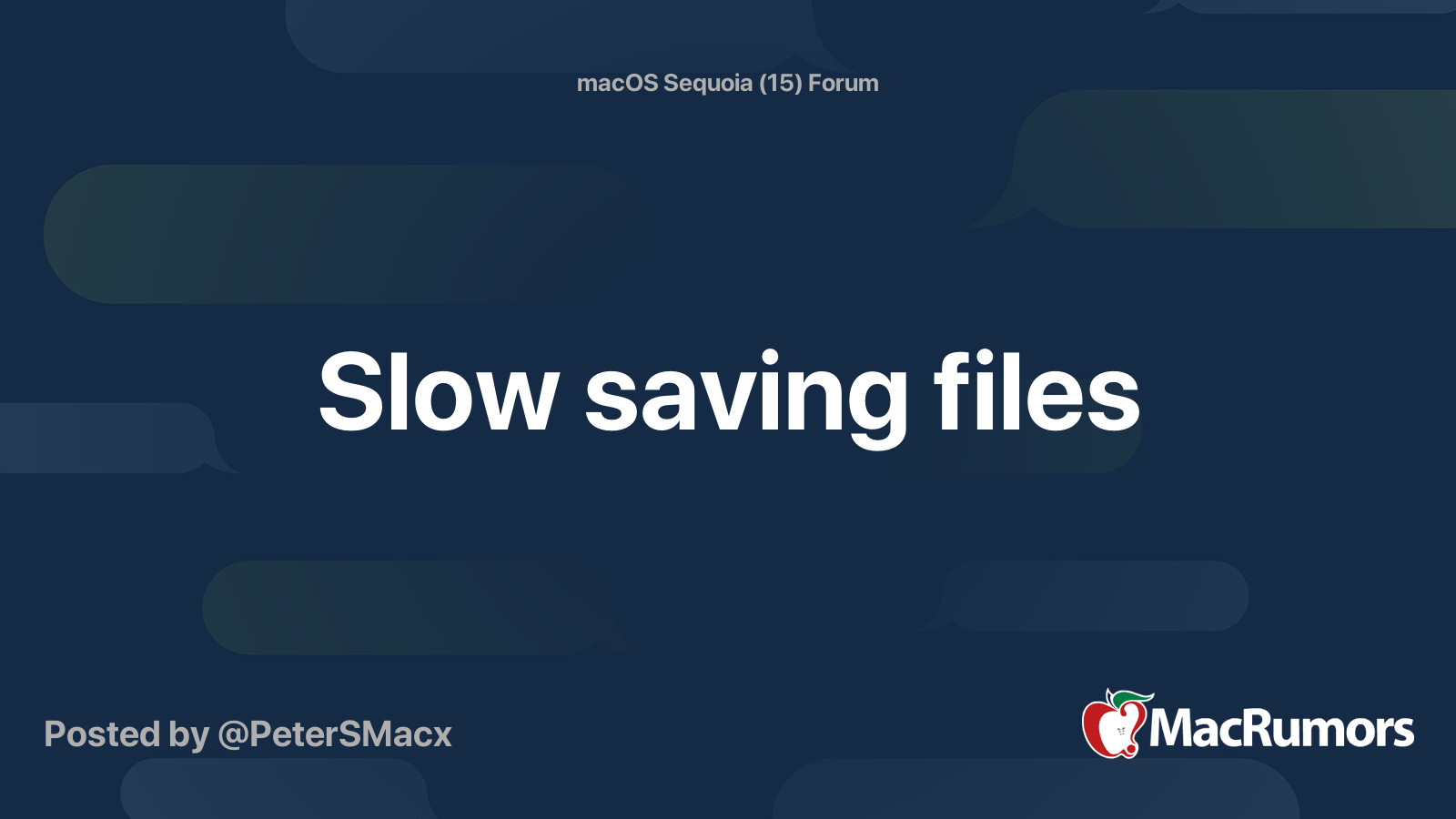 Slow saving files | MacRumors Forums