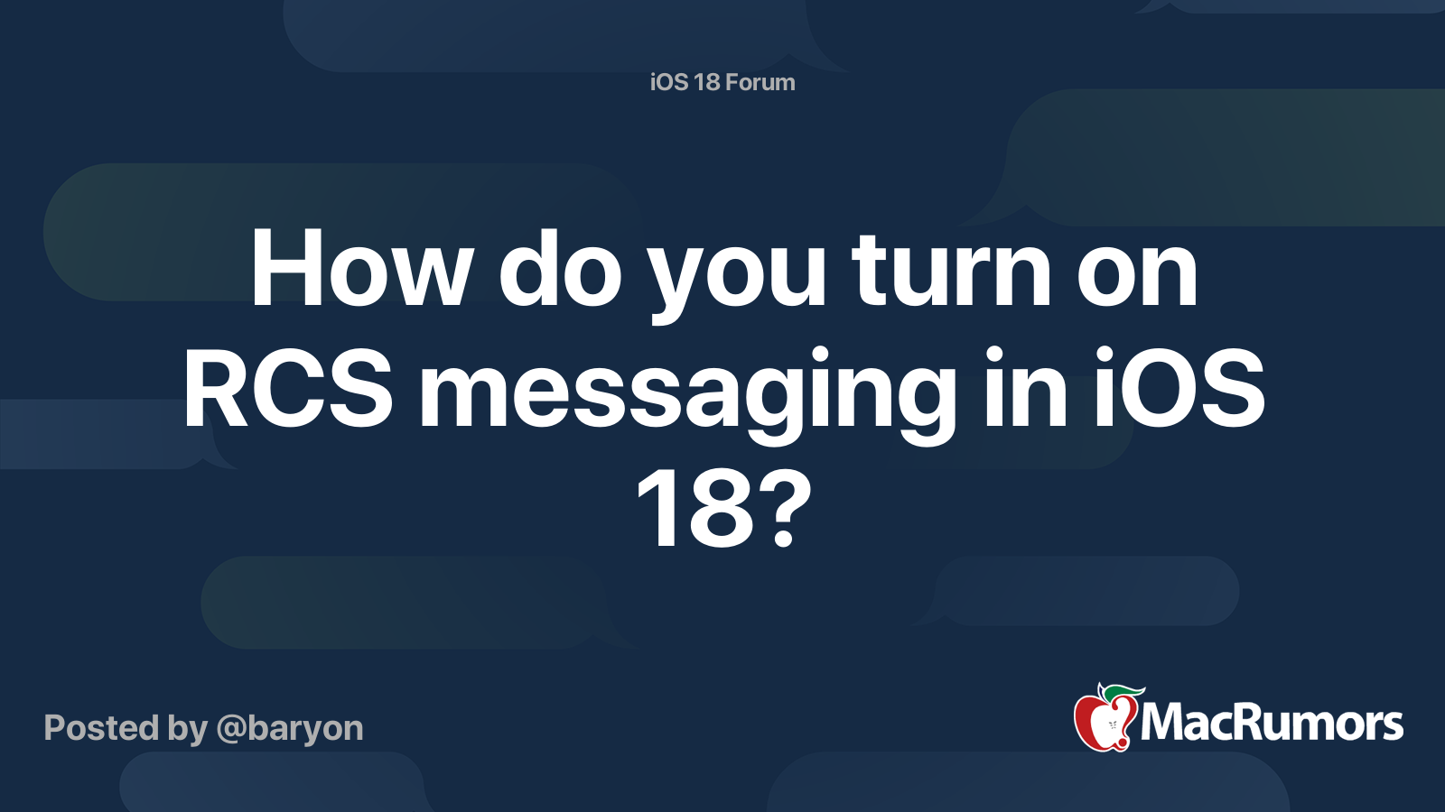 How do you turn on RCS messaging in iOS 18? MacRumors Forums