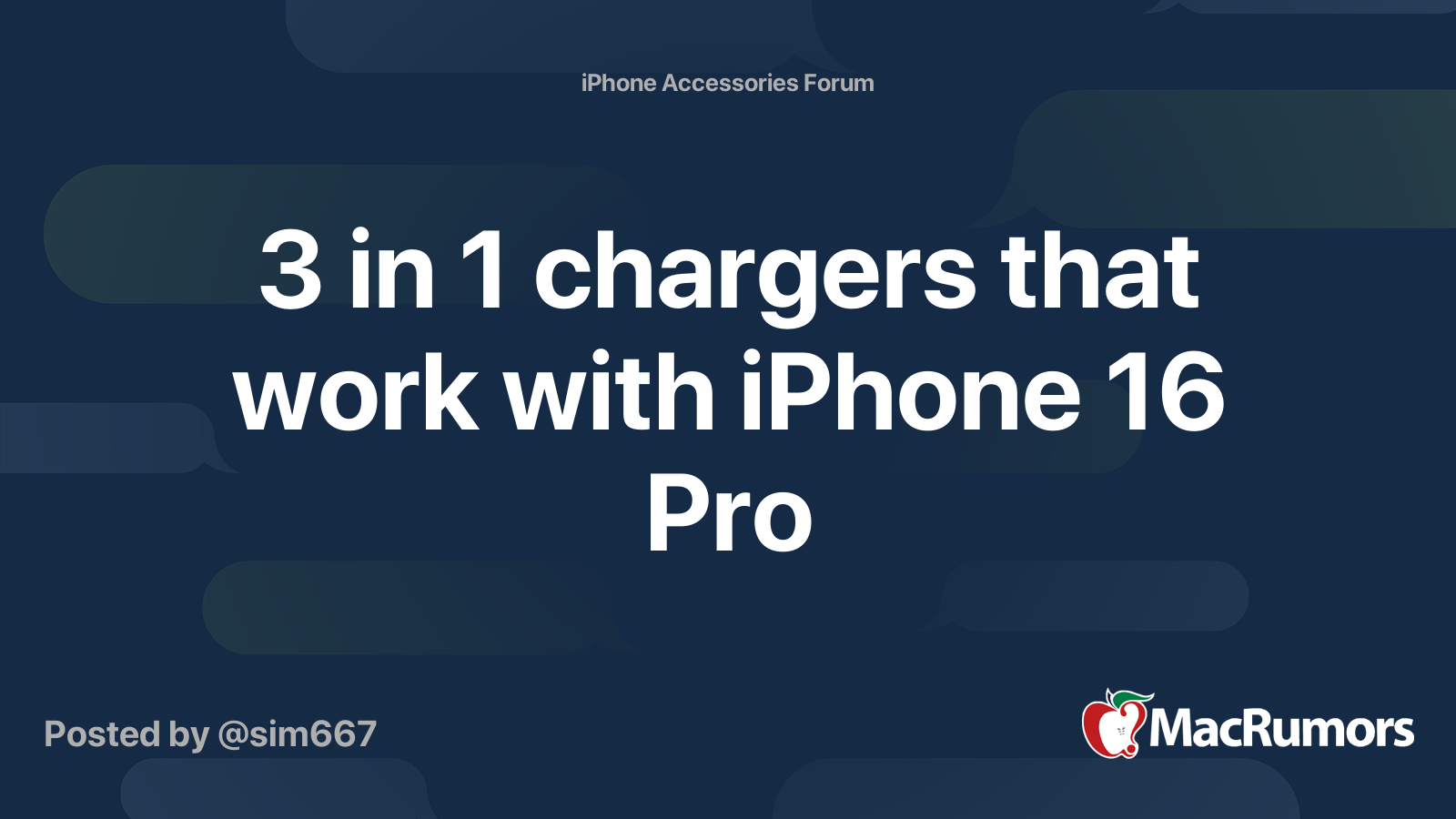 3 in 1 chargers that work with iPhone 16 Pro MacRumors Forums