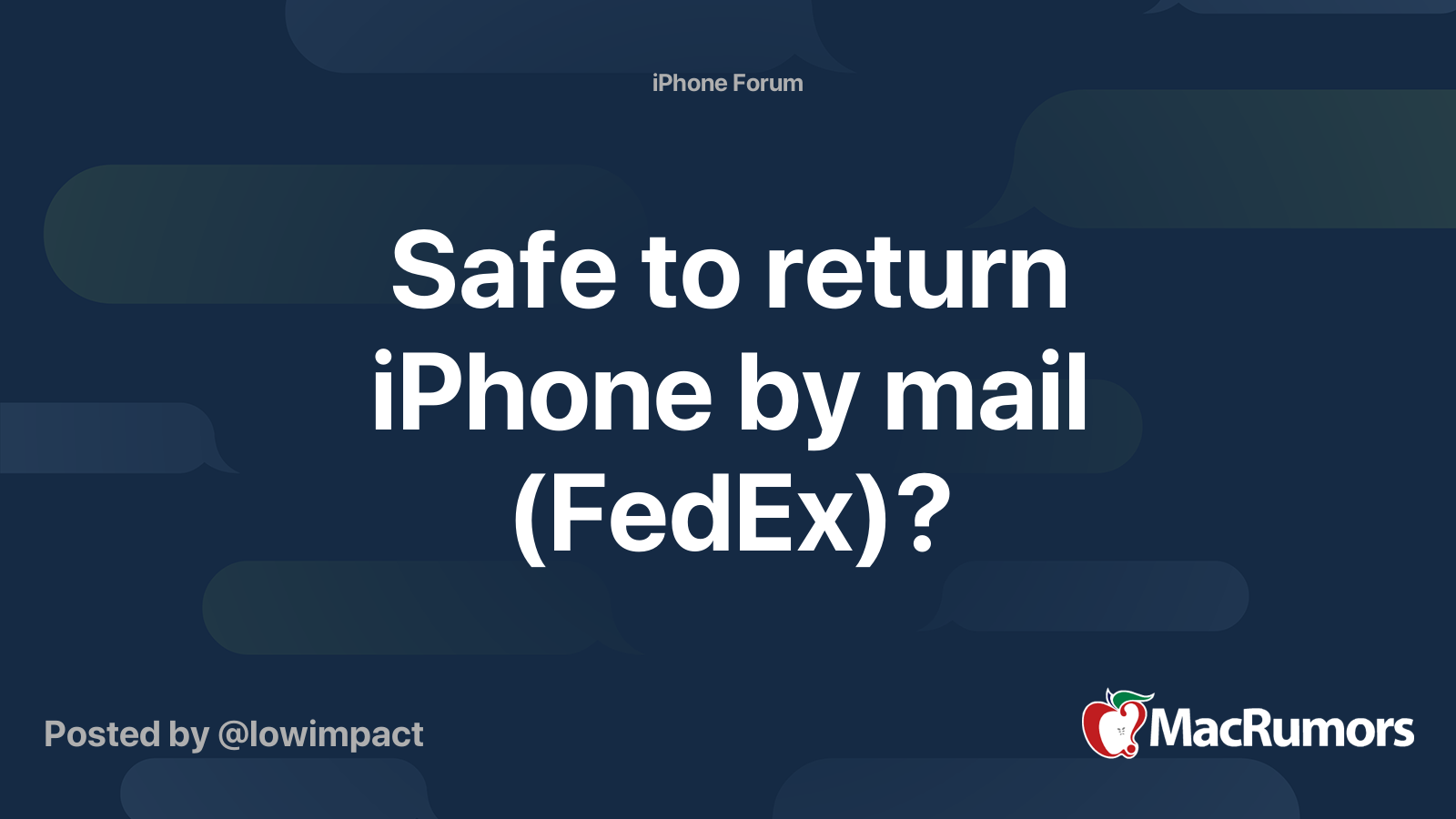 Safe to return iPhone by mail (FedEx)? MacRumors Forums