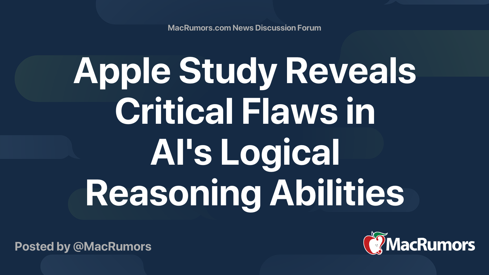 Apple Study Reveals Critical Flaws in AI's Logical Reasoning Abilities ...