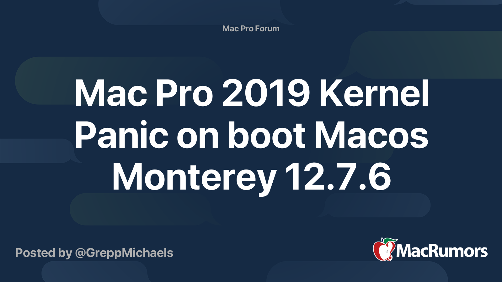Mac Pro 2019 Kernel Panic on boot Macos Monterey 12.7.6 | MacRumors Forums