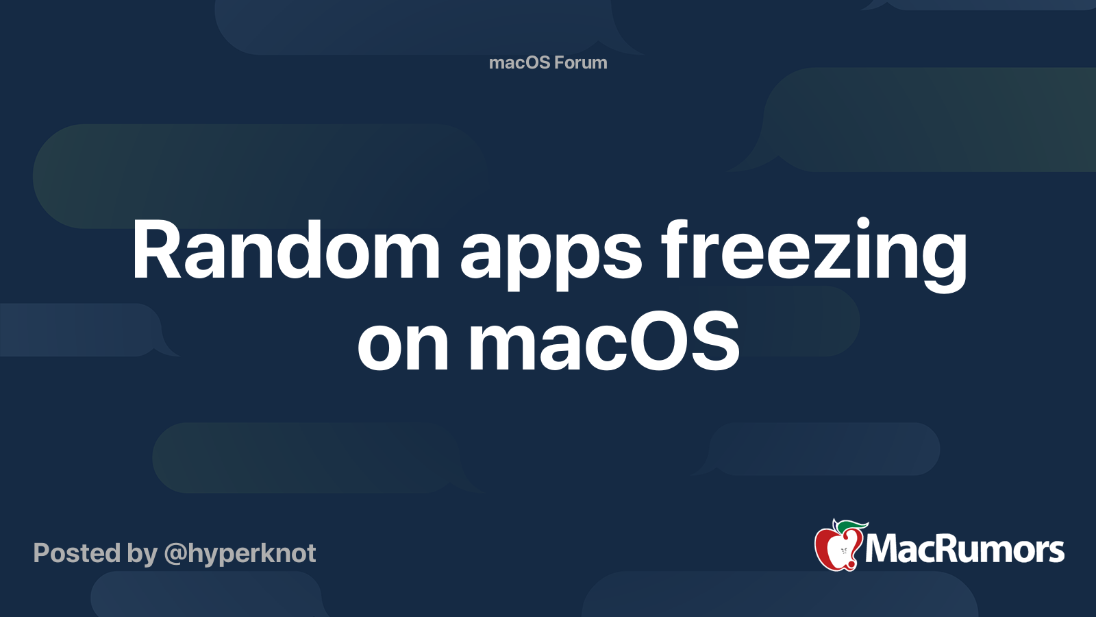 Random apps freezing on macOS MacRumors Forums