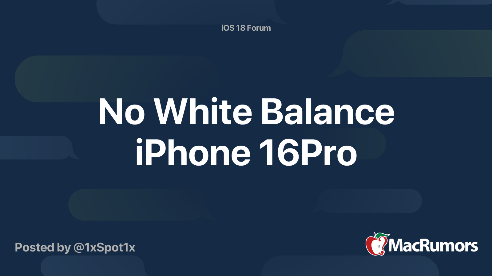 No White Balance iPhone 16Pro MacRumors Forums