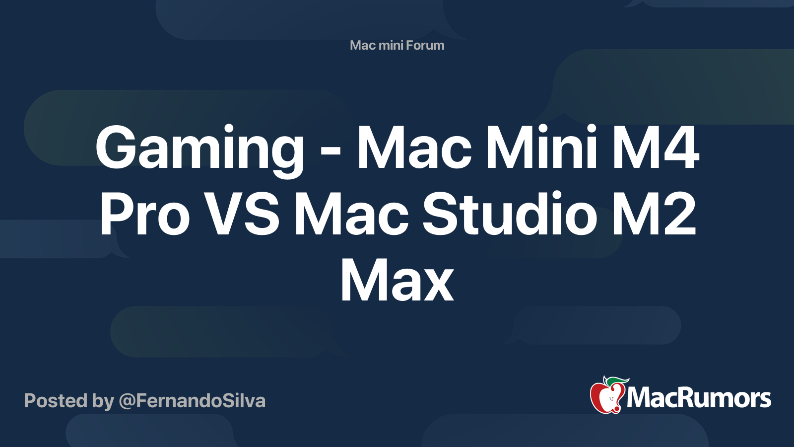 Gaming - Mac Mini M4 Pro VS Mac Studio M2 Max | MacRumors Forums