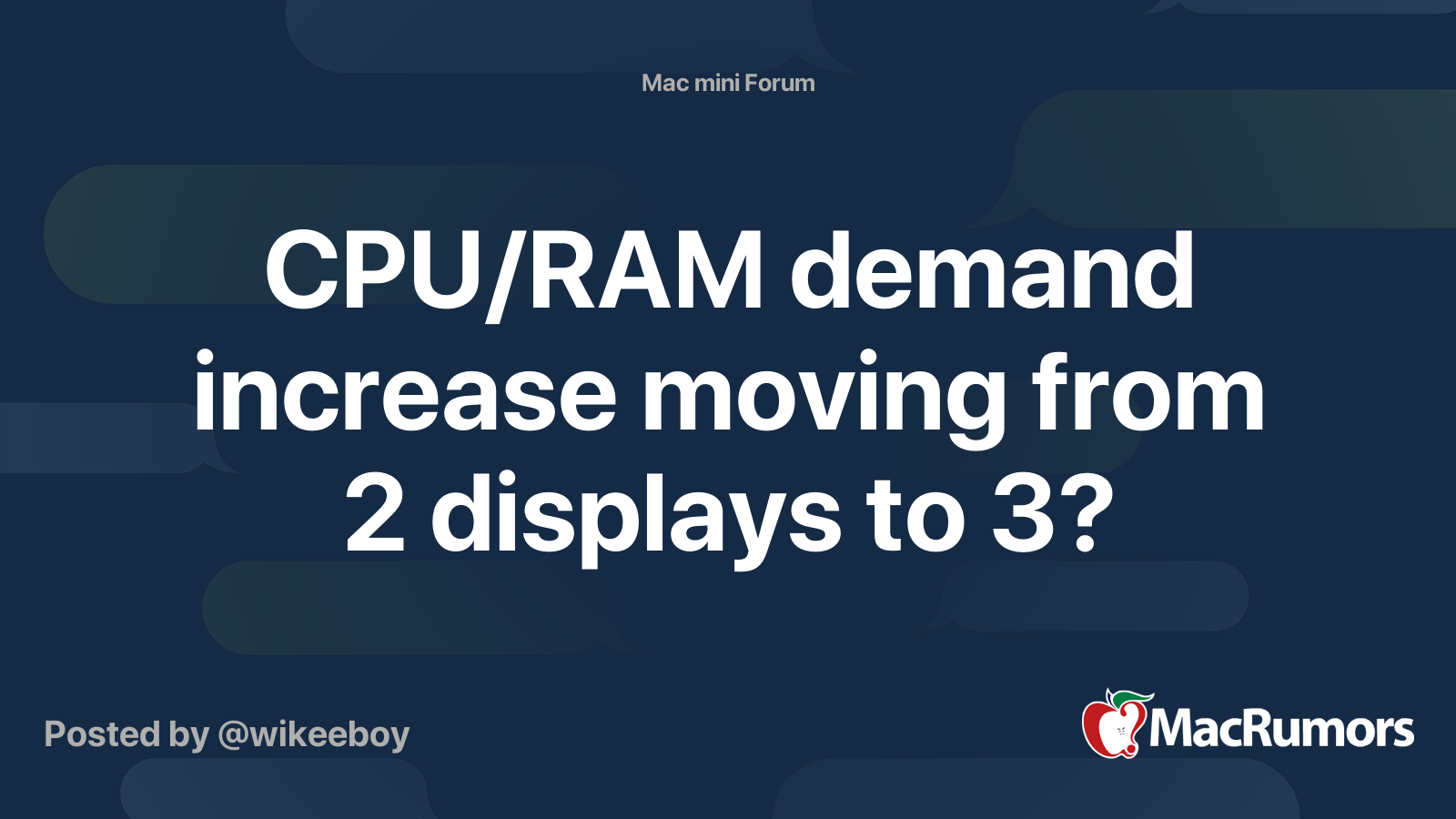 CPU/RAM demand increase moving from 2 displays to 3? | MacRumors Forums