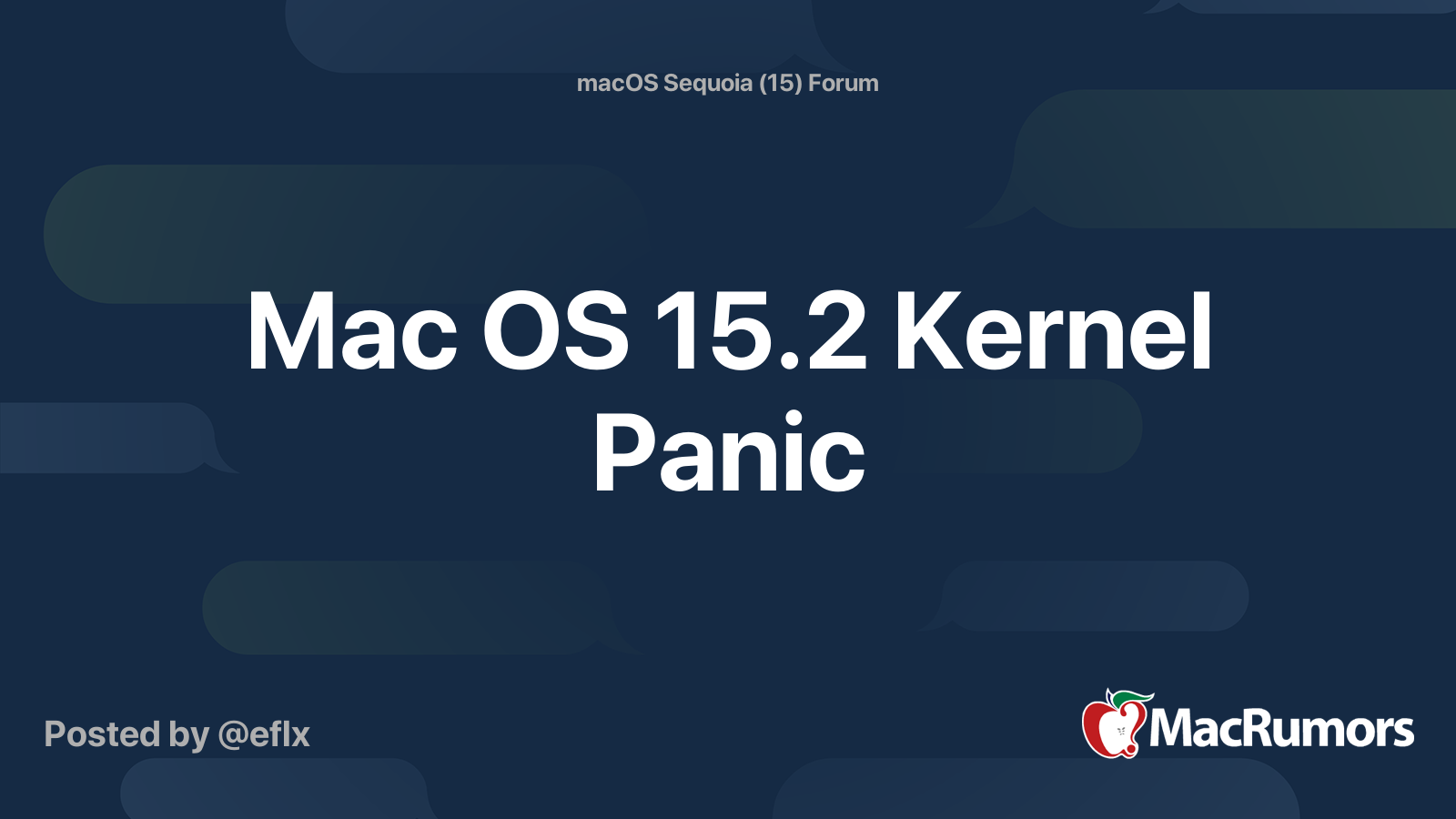 Mac OS 15.2 Kernel Panic | MacRumors Forums