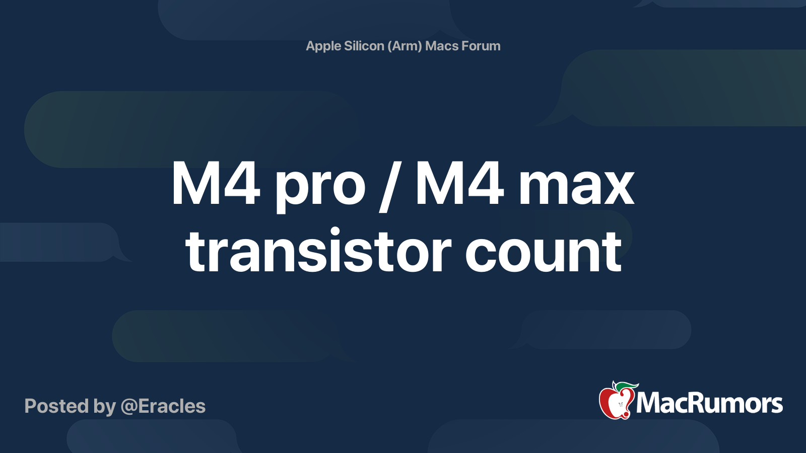 M4 pro / M4 max transistor count | MacRumors Forums