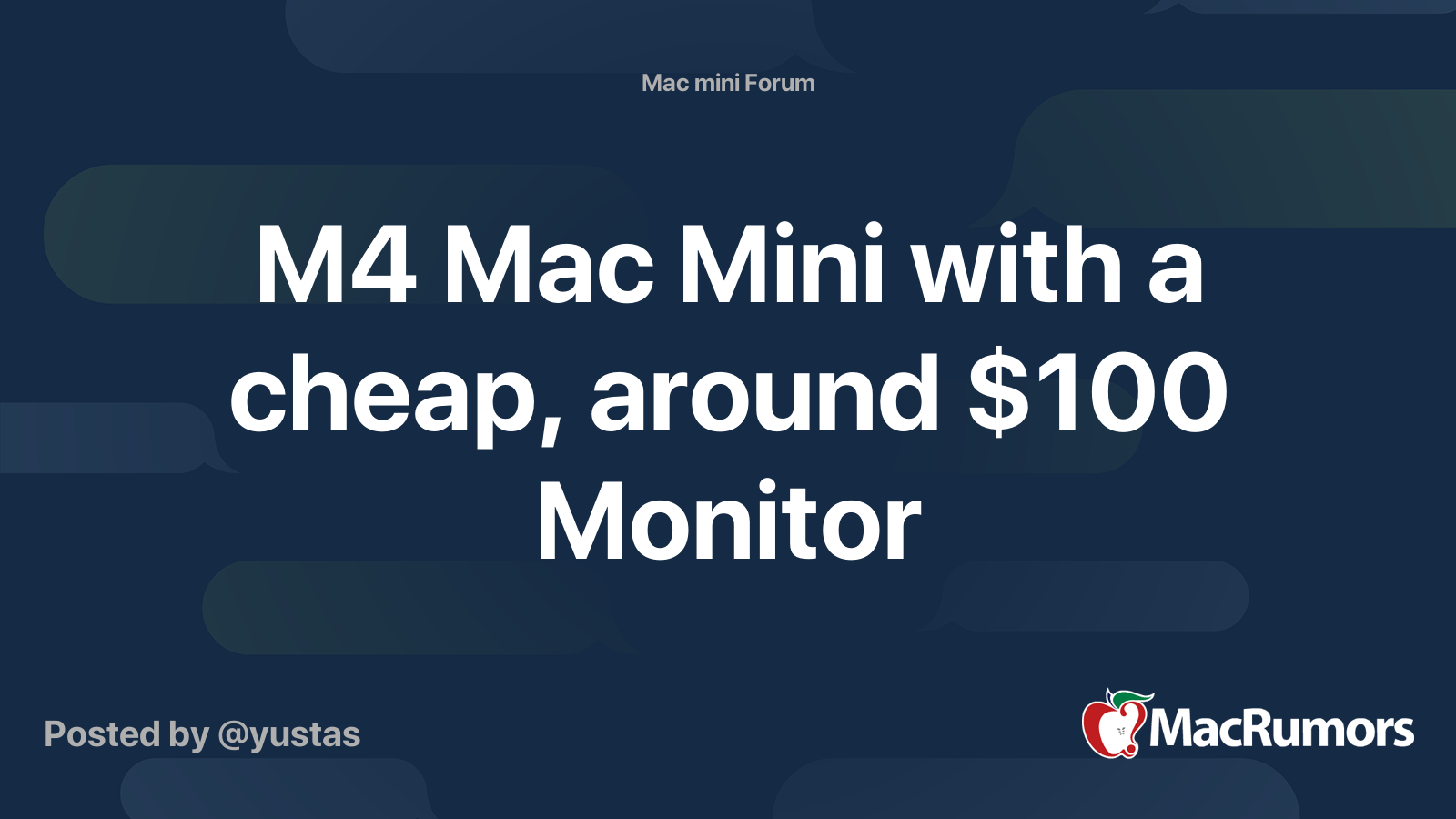 M4 Mac Mini with a cheap, around $100 Monitor | MacRumors Forums
