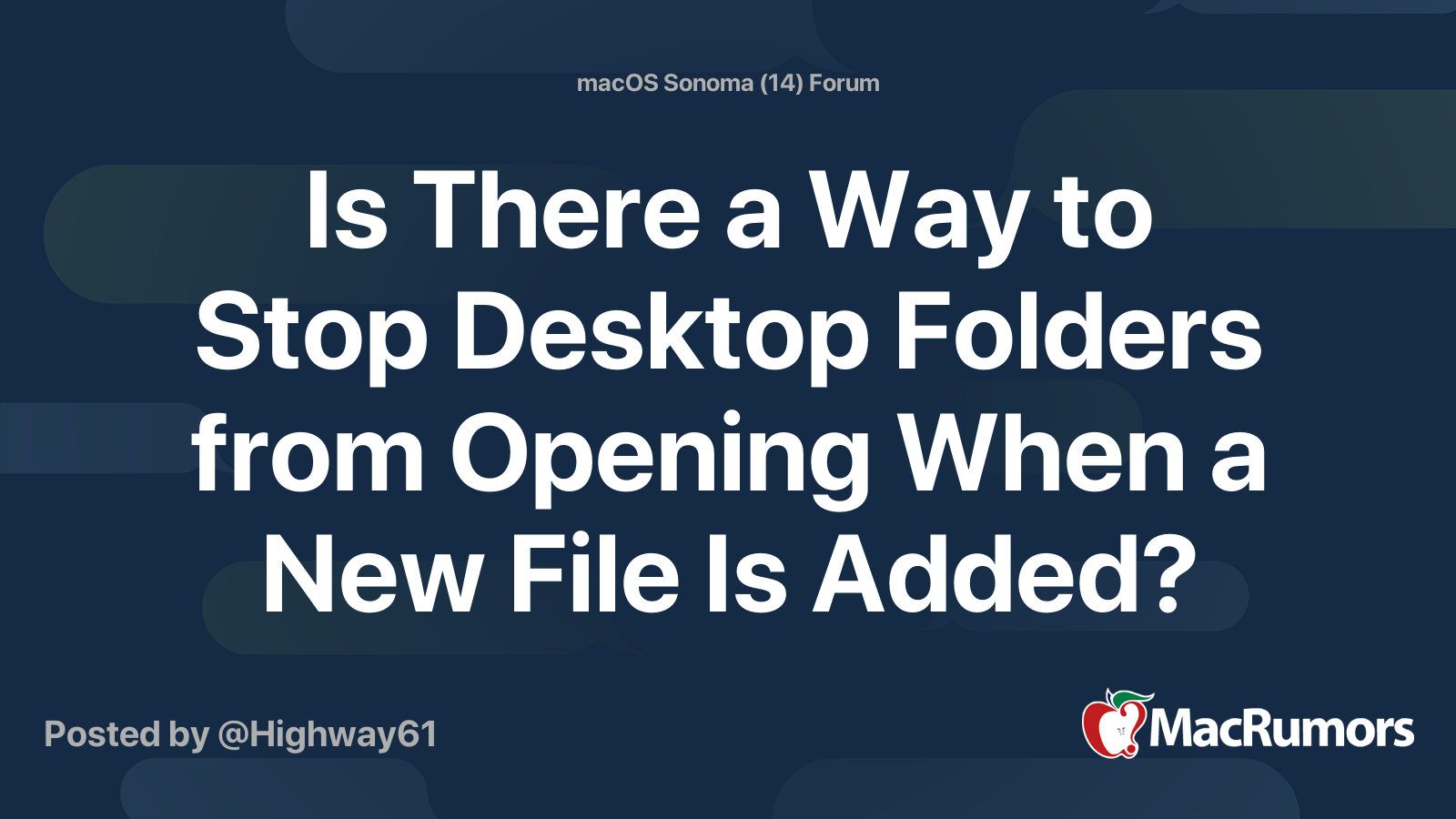 Is There a Way to Stop Desktop Folders from Opening When a New File Is ...