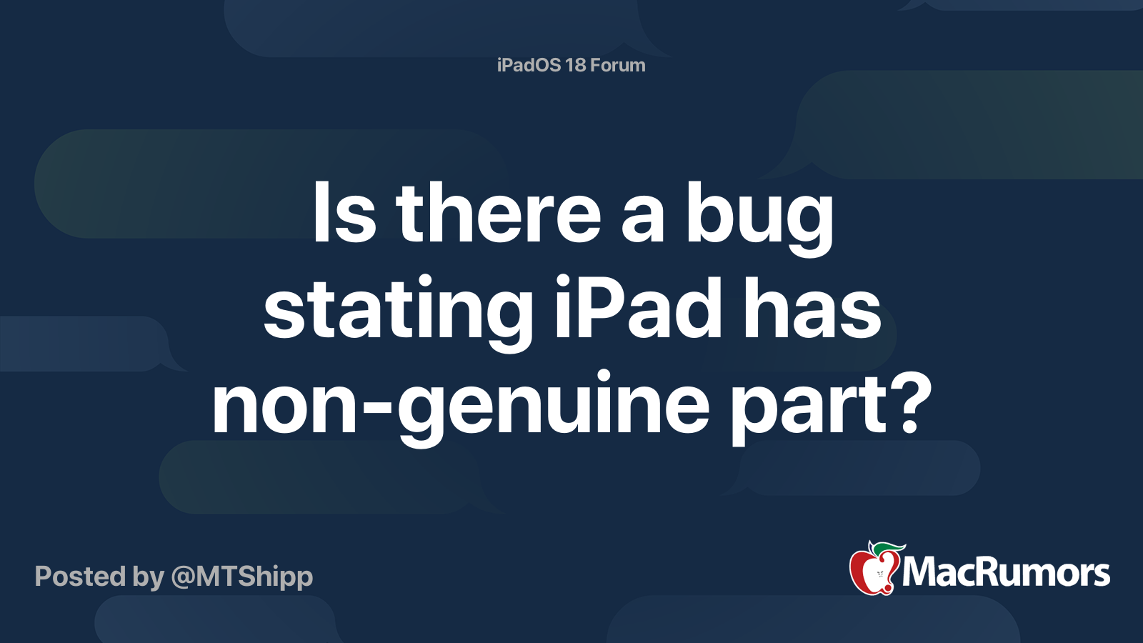Is there a bug stating iPad has non-genuine part? | MacRumors Forums