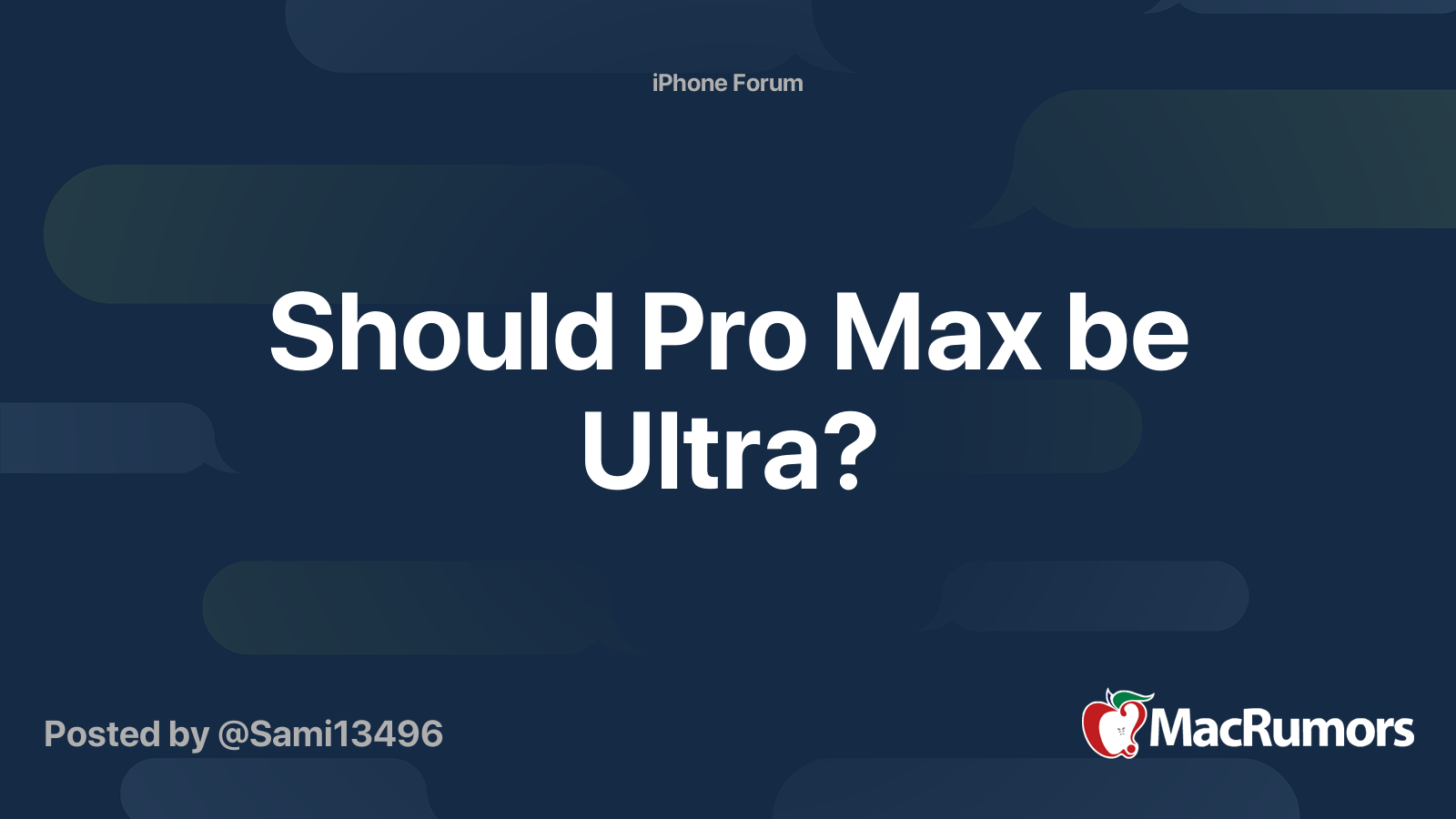 Should Pro Max be Ultra? | MacRumors Forums