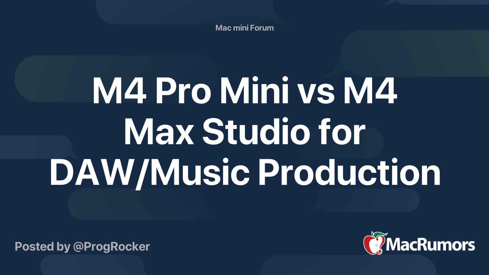 M4 Pro Mini vs M4 Max Studio for DAW/Music Production | MacRumors Forums