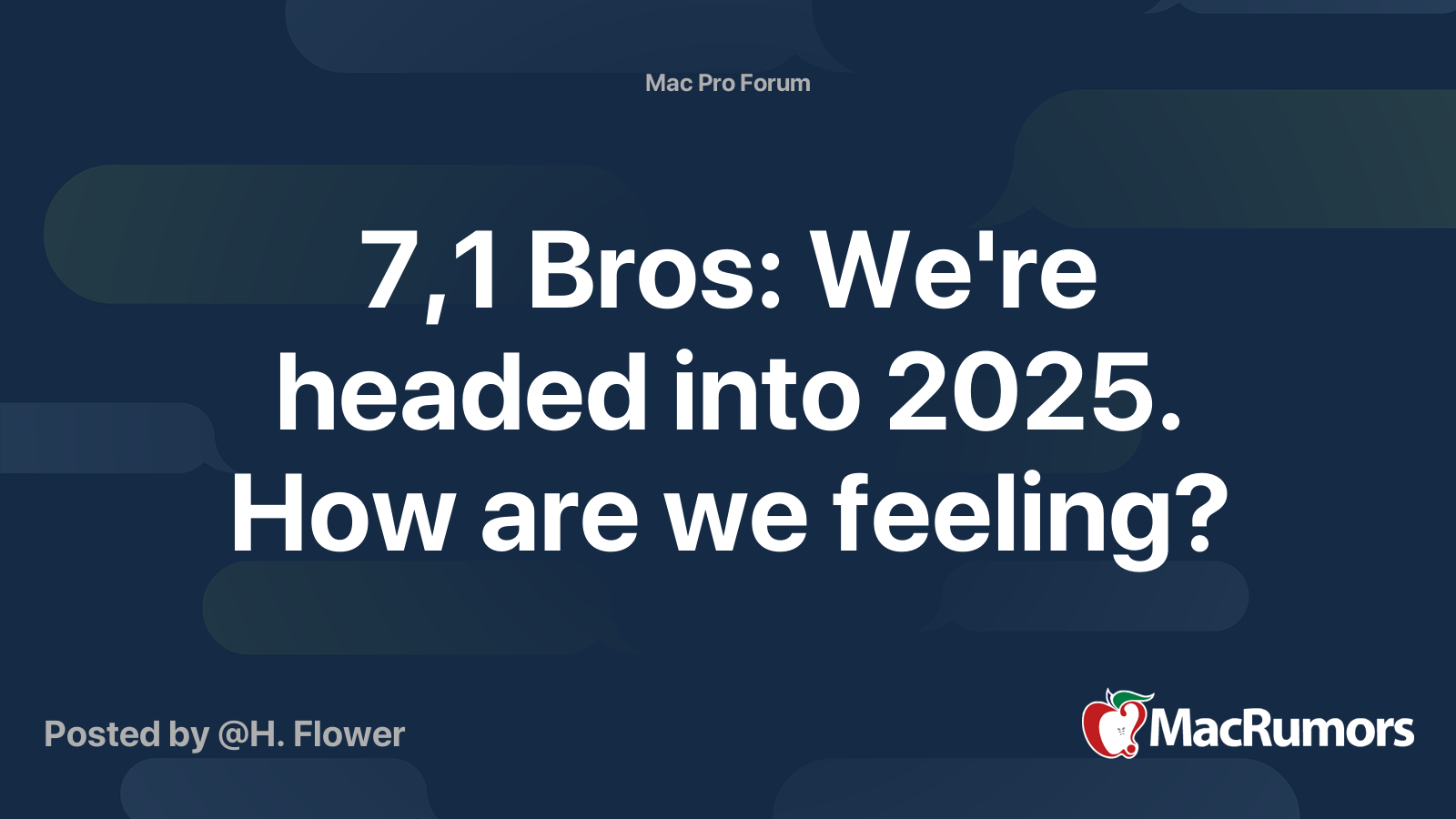 7,1 Bros: We're headed into 2025. How are we feeling?