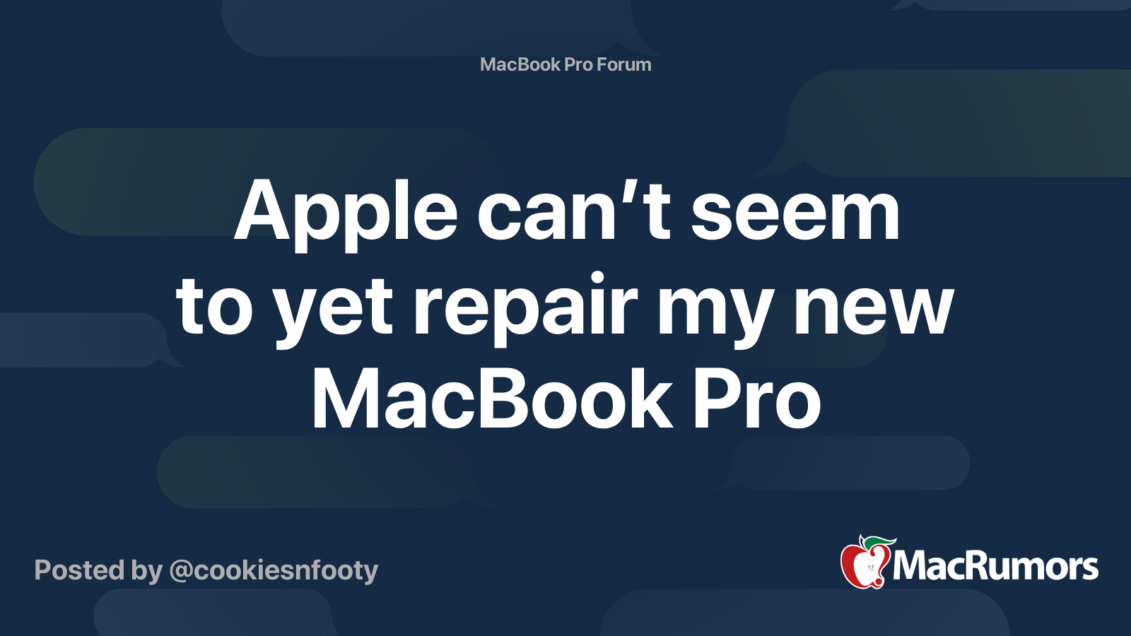 Apple can’t seem to yet repair my new MacBook Pro | MacRumors Forums