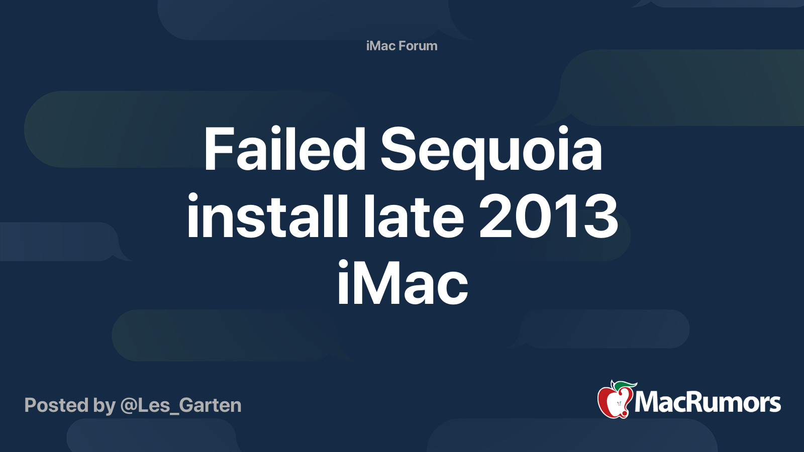 Failed Sequoia install late 2013 iMac | MacRumors Forums