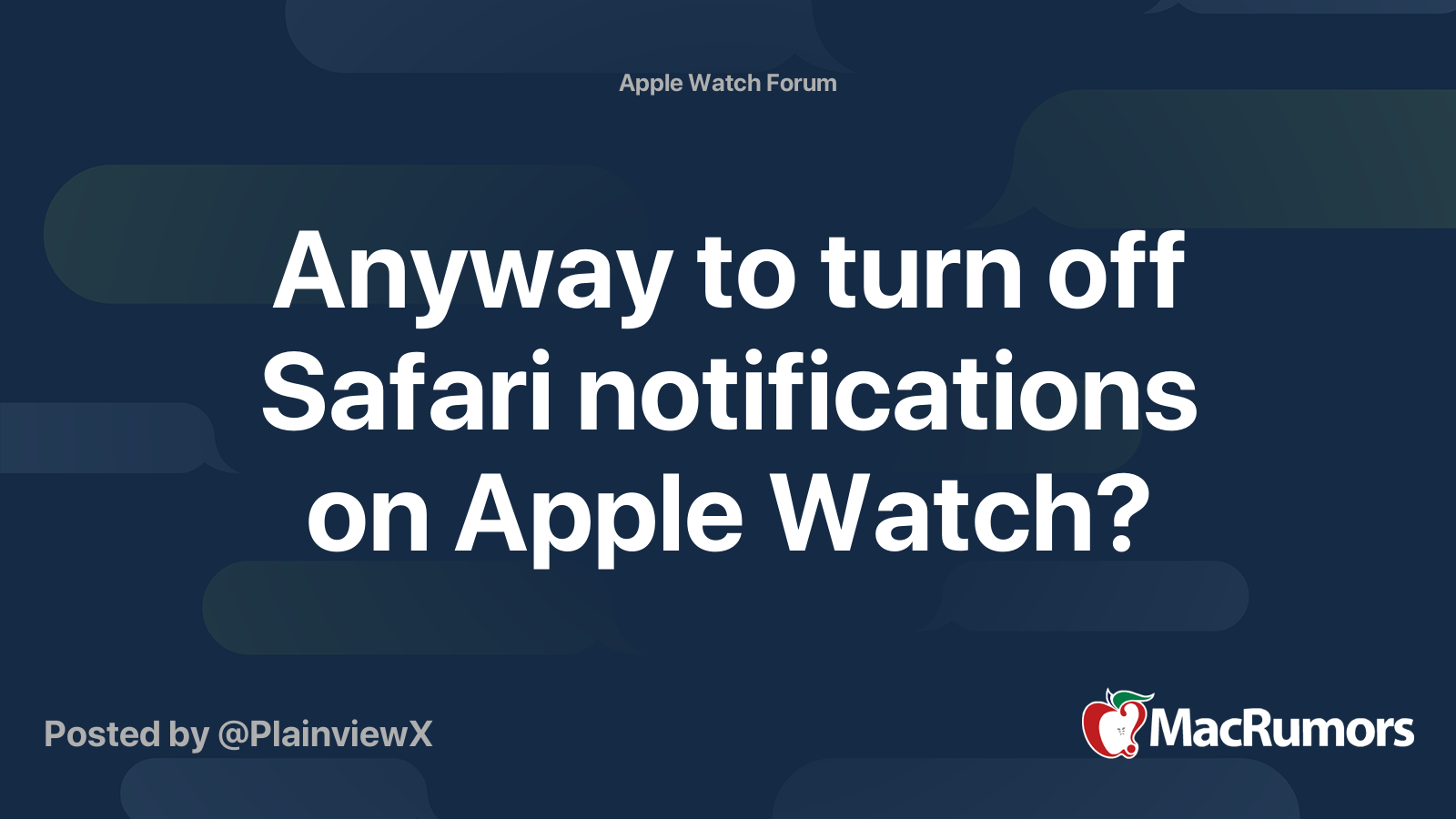 Anyway to turn off Safari notifications on Apple Watch? | MacRumors Forums