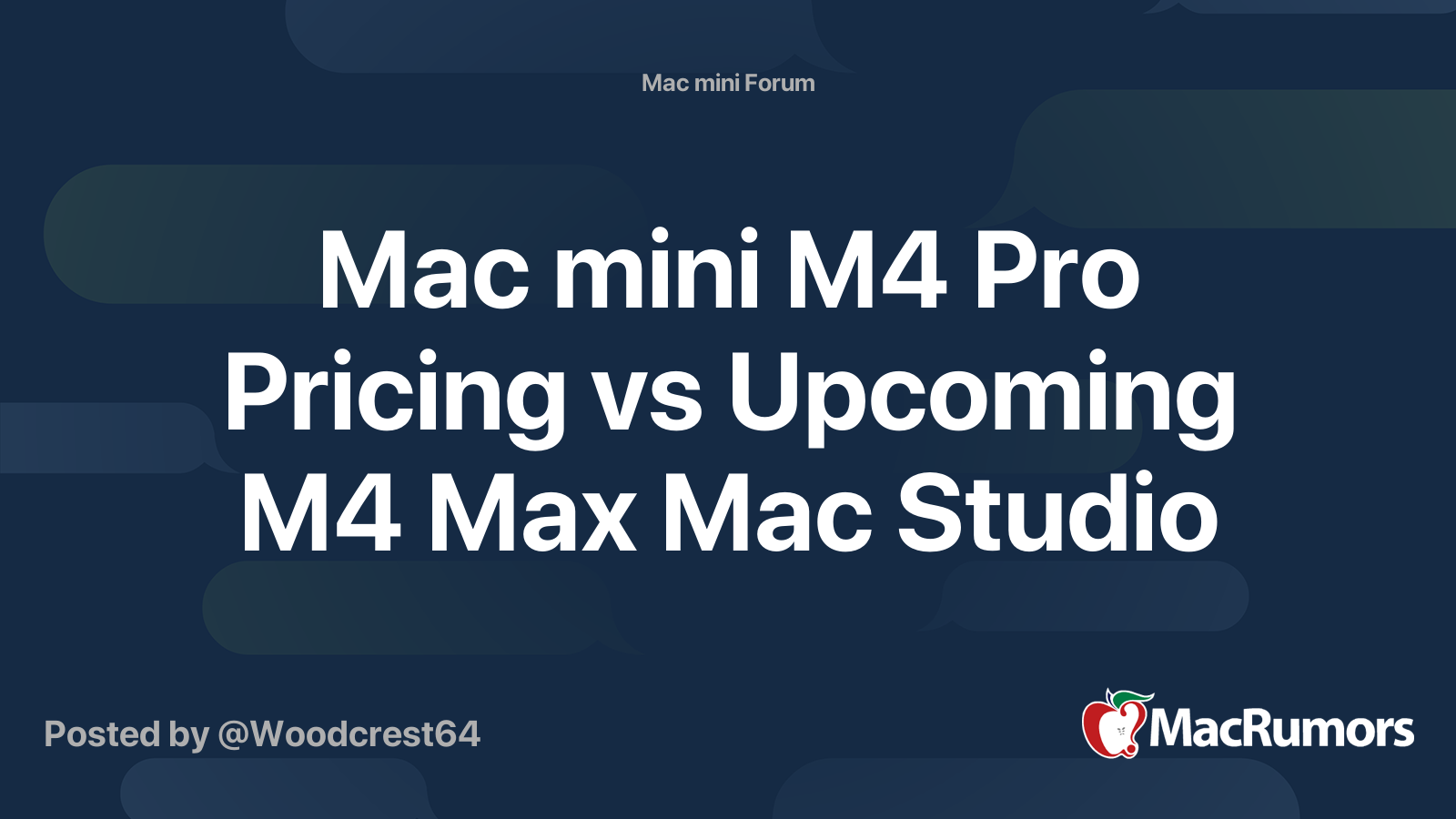 Mac mini M4 Pro Pricing vs Upcoming M4 Max Mac Studio | MacRumors Forums