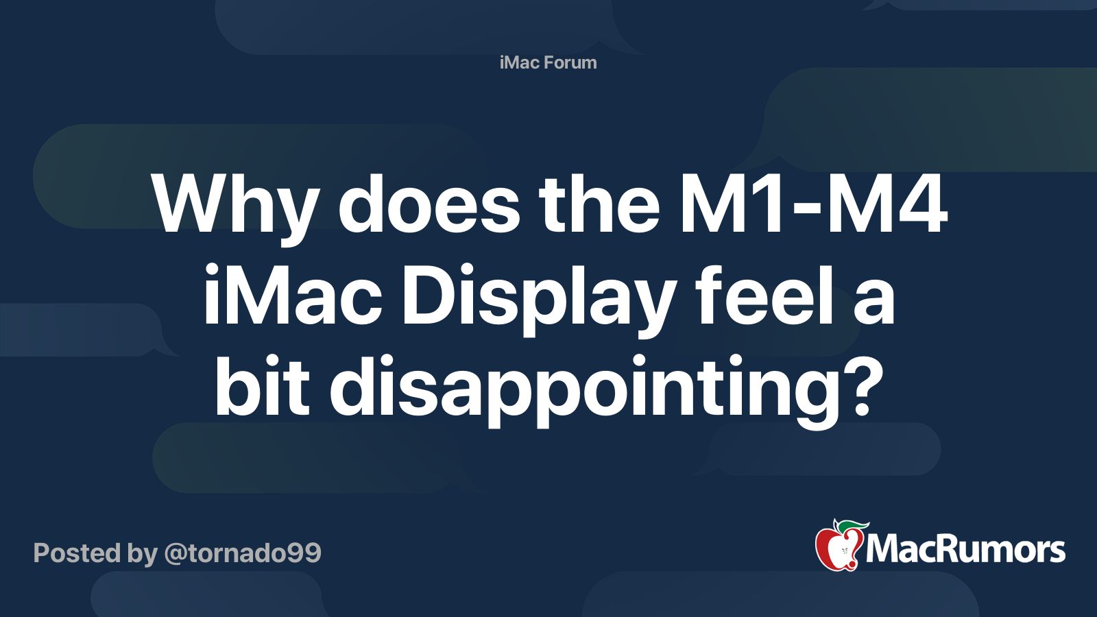 Why does the M1-M4 iMac Display feel a bit disappointing? | MacRumors ...