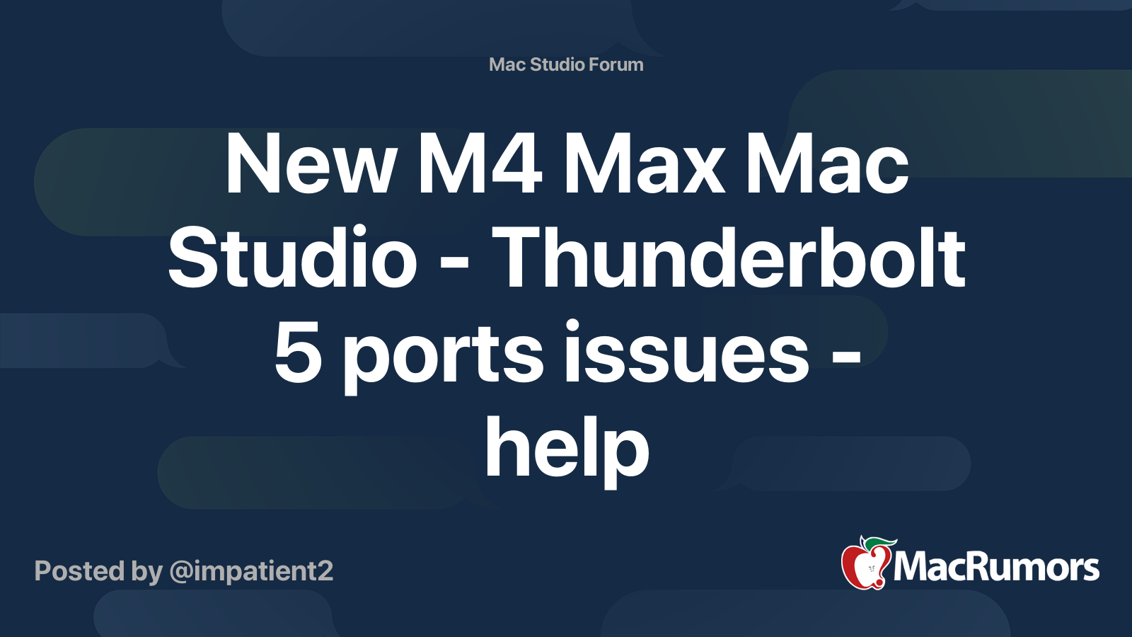 New M4 Max Mac Studio - Thunderbolt 5 ports issues - help | MacRumors ...
