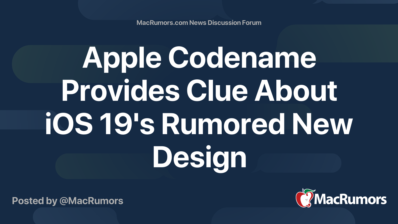 Apple Codename Provides Clue About iOS 19's Rumored New Design | Page 5 ...