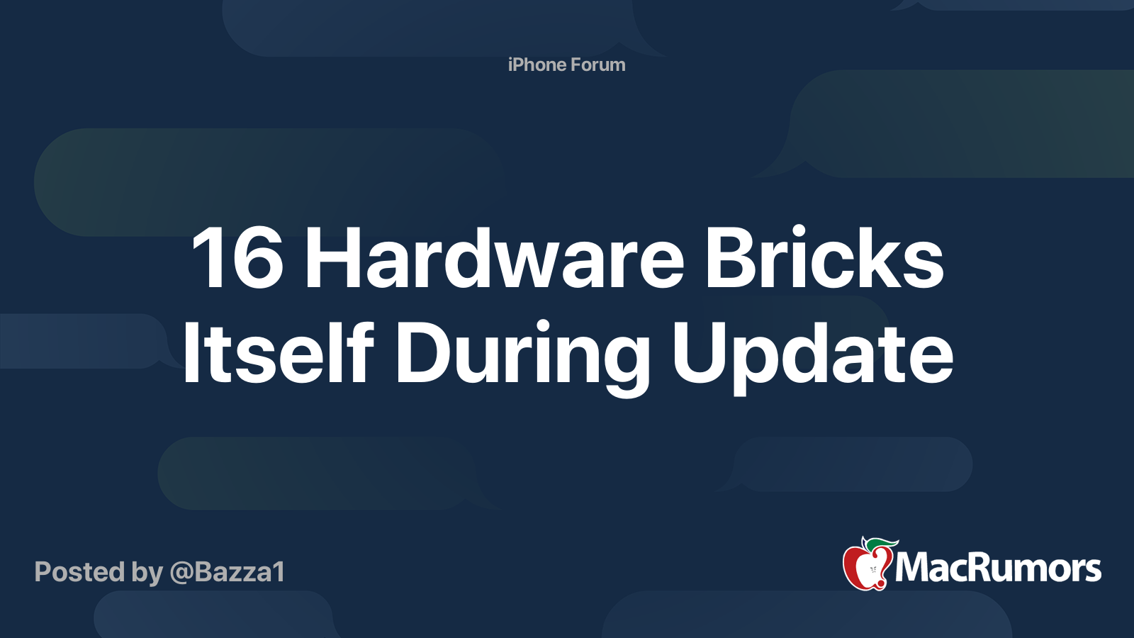 16 Hardware Bricks Itself During Update | MacRumors Forums