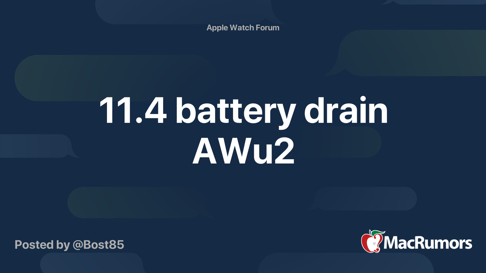 11.4 battery drain AWu2 | MacRumors Forums