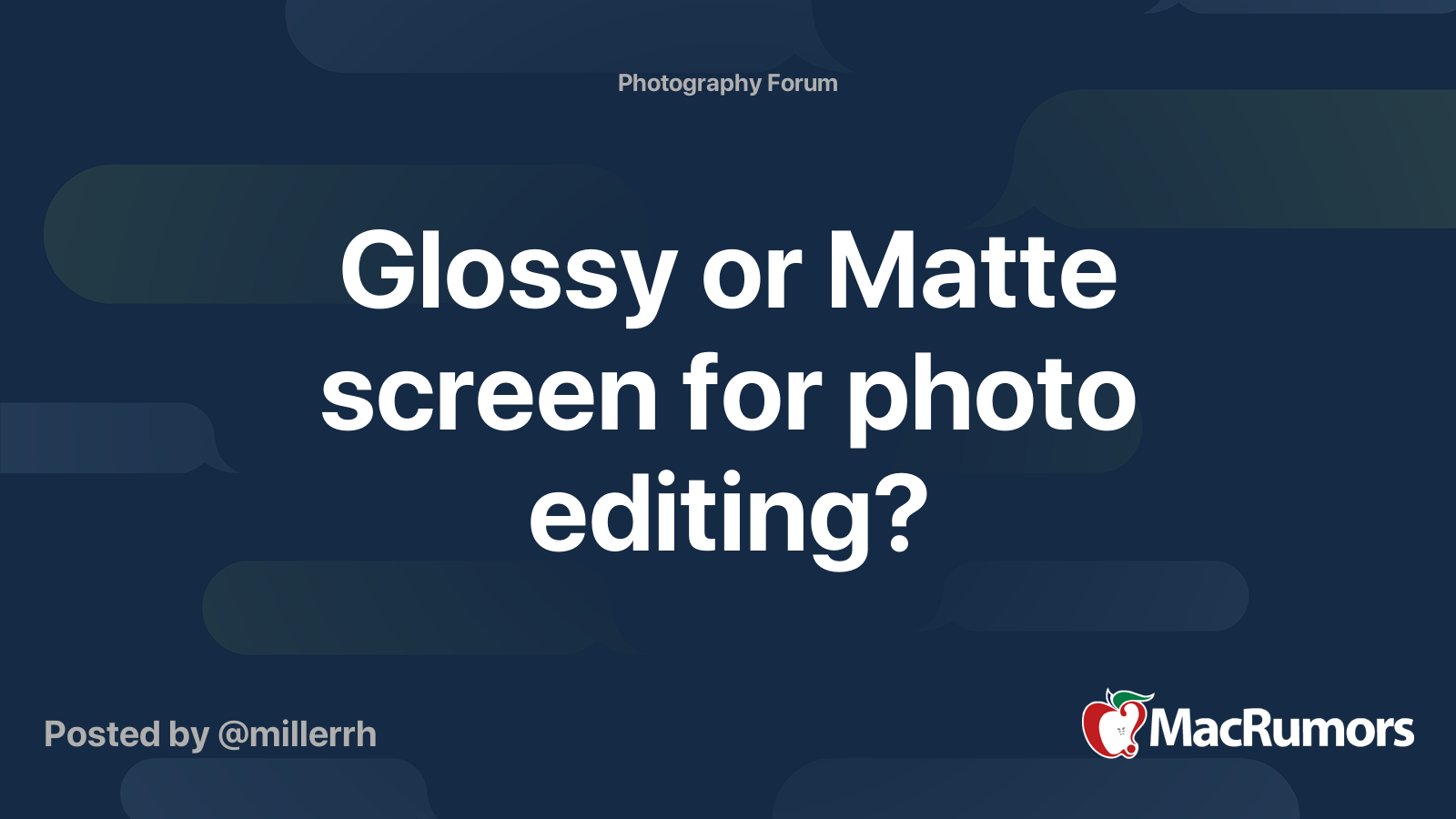 Glossy or Matte screen for photo editing? MacRumors Forums